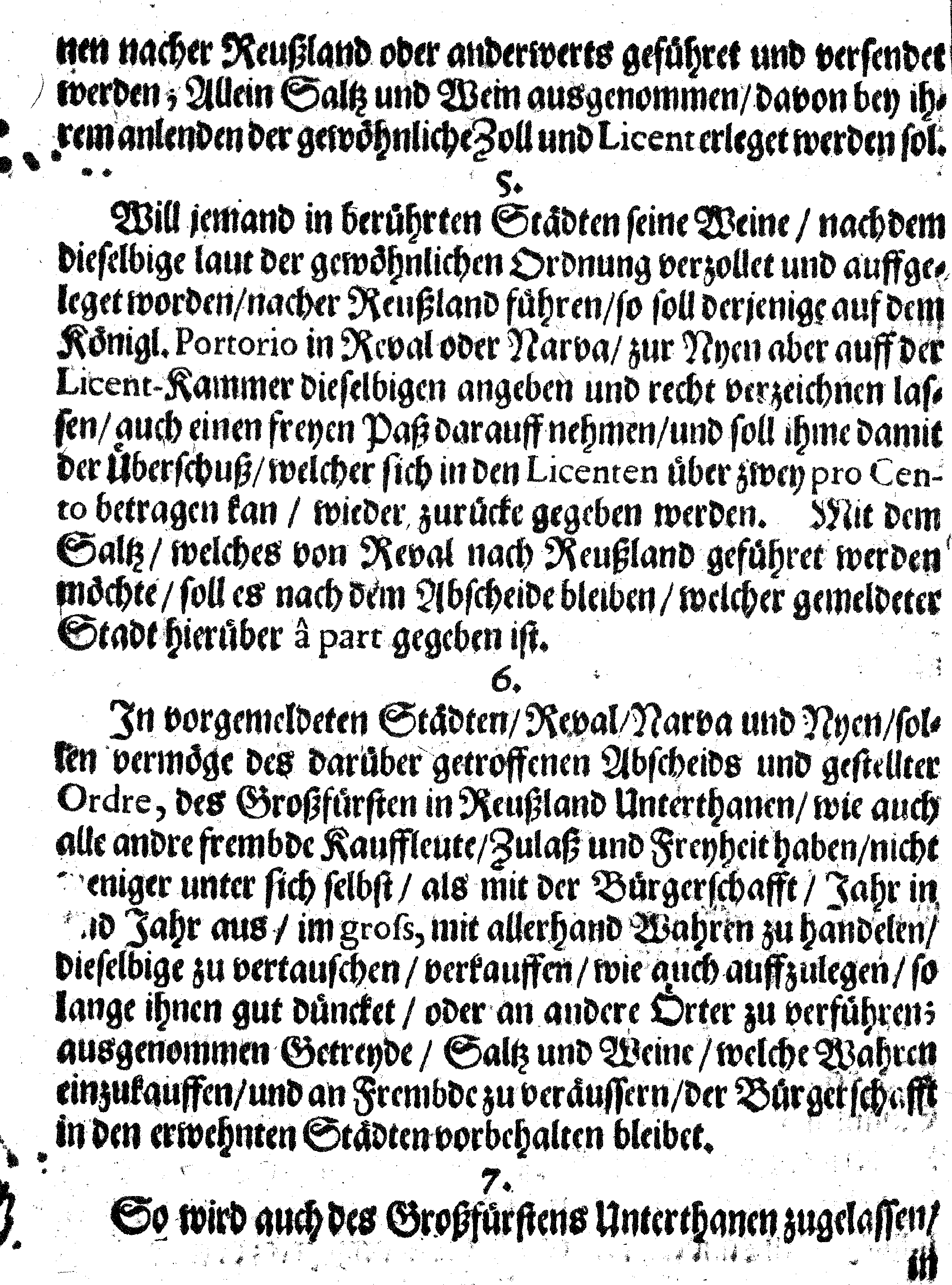 Ih: Königl: Majest: zu Schweden, [etc.] Zoll-Ordnung, Auff die durch Reval, Narva und Nyen auß- und nacher Reusland gehende Wahren, Anno 1648. zu Stockholm in Schwedischer Sprache publiciret, nunmehro aber Allen, dieser Orthen traffiqvirenden Teutschen Kauff- und Handels-Leuten zum Nachricht, verteutschet und gedrucket