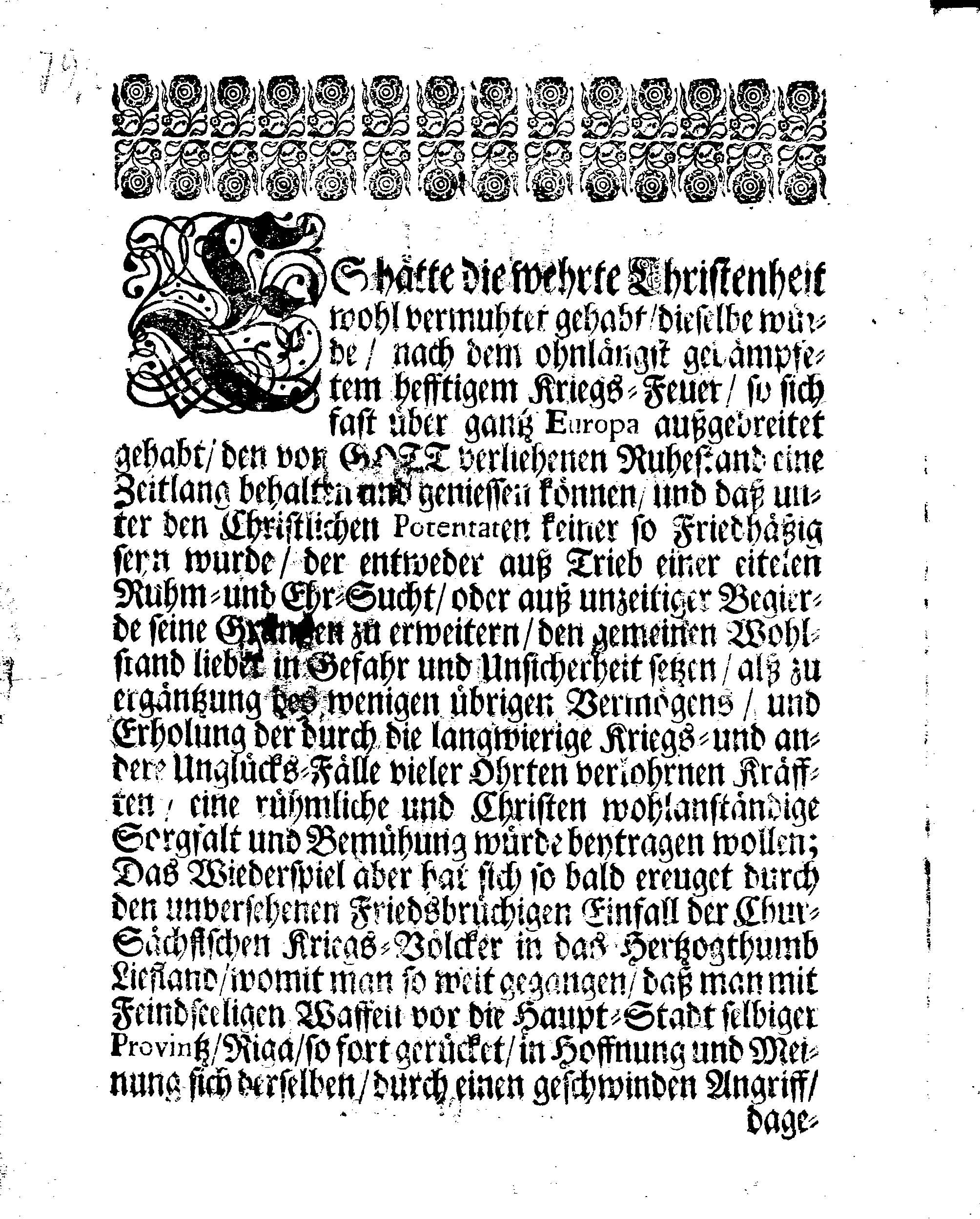 Das Mit höchstem Unfug angefochtene Liefland Oder Rechts-Beständige Fürstellung Von Dem Feindlichen Tückischen Einbruch Der Chur-Sächsischen Kriegs-Völcker In Lief-Land Der Unpartheischen Ehrbahren Welt Zu Reiffer Beurtheilung Anheim gegeben