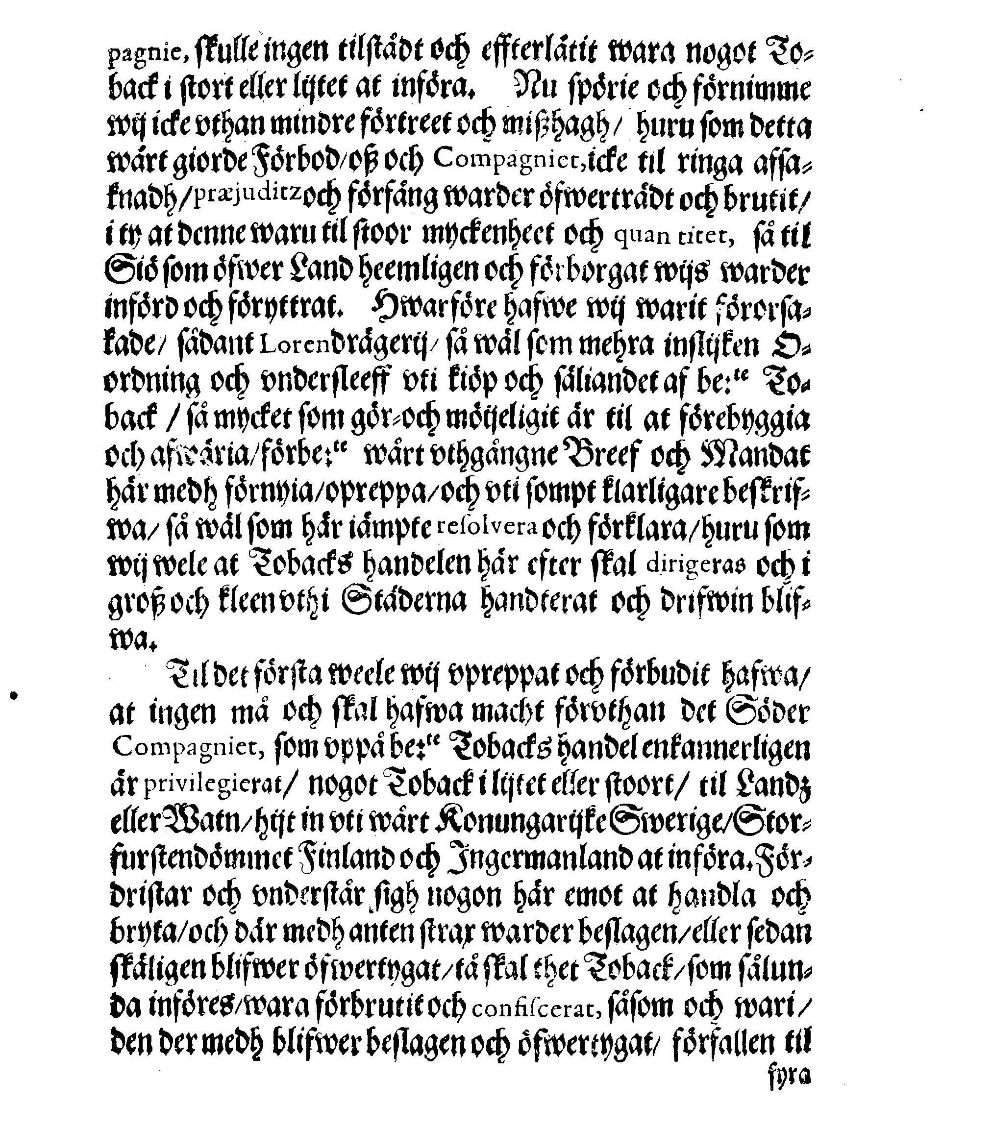 Kon: May:tz til Swerige, ORDNING, Om Toback Krämerijt