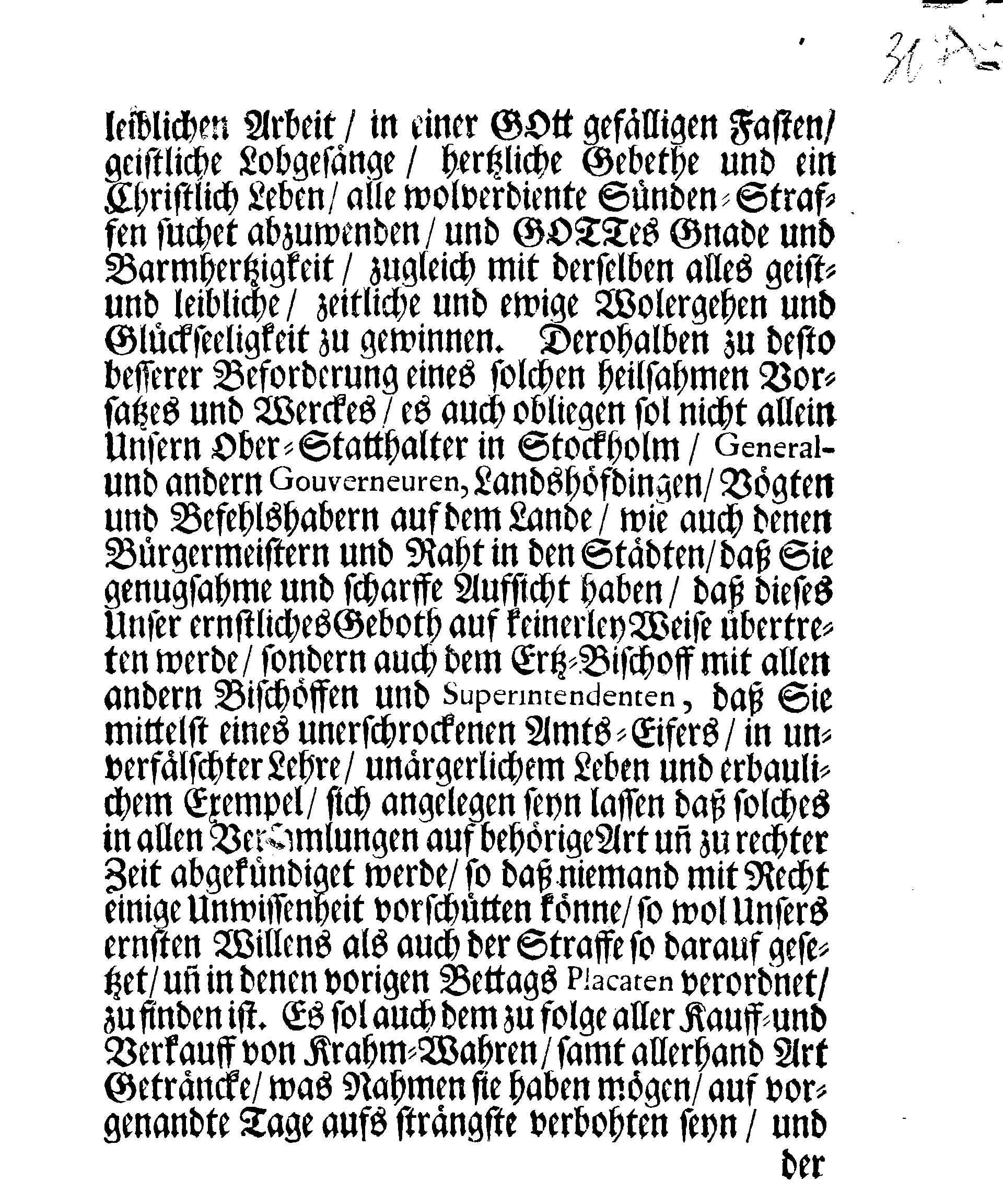 Seiner Königl. Majest. PLACAT Wegen Vier allgemeiner Solennen, Danck-Fast-Buß- und Bet-Tage, so über das gantze Schwedische Reich, Groß-Fürstenthum Finnlandt, und allen der Crohn Schweden zugehörigen Fürstenthümern, Ländern und Herrschafften feyerlich sollen begangen werden in dem nechstkommenden Jahr 1702