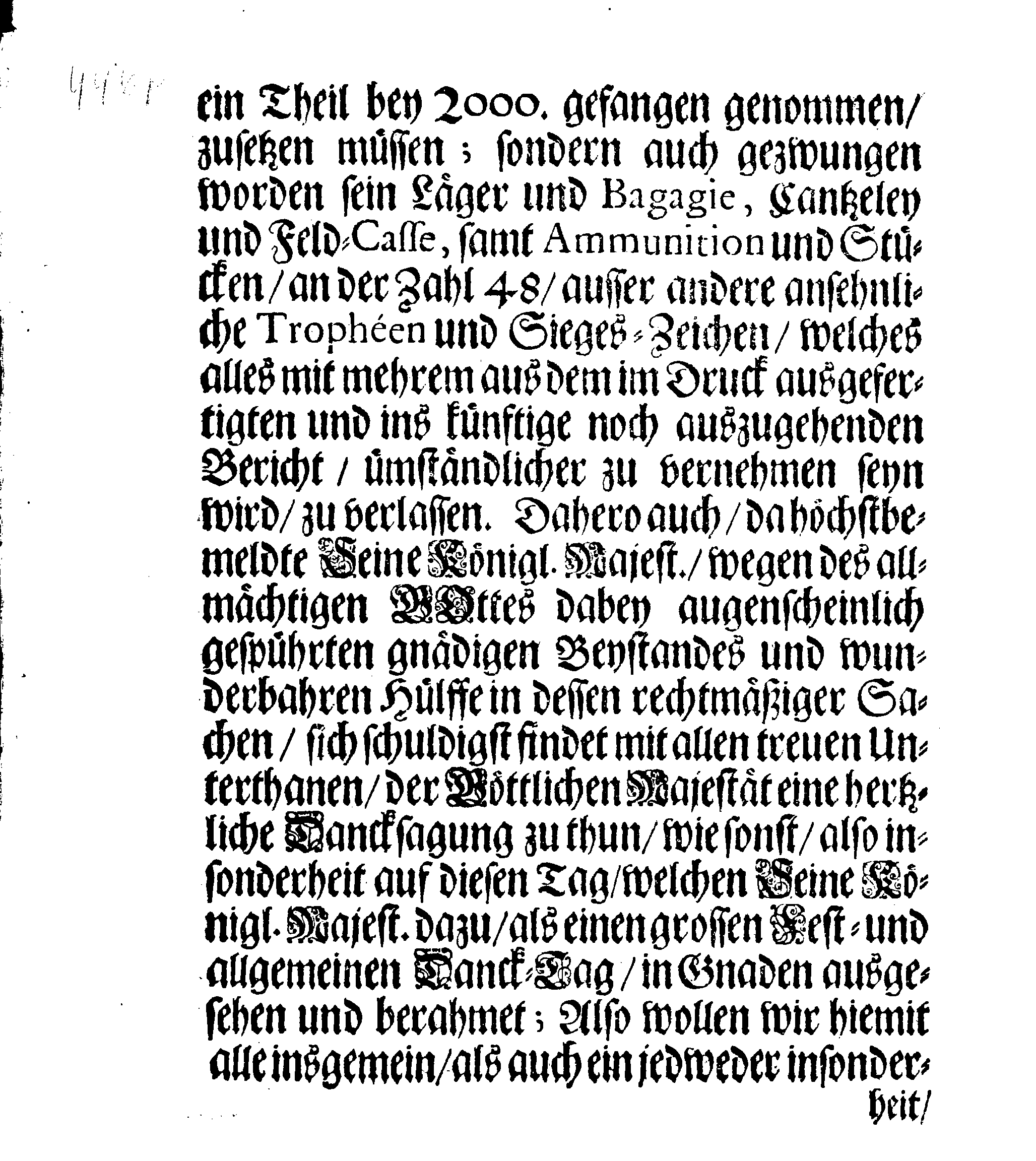 Dancksagungs-Schrifft über den herrlichen SIEG, Mit welchem Gott der Allerhöchste beseeliget hat Sr. Königl. Majest. Unsers allergnädigsten Königes rechtmäßige Waffen Wieder Dessen Feind, Den König in Pohlen, Samt Dessen Sächsische und Pollnische Armée bei Cliskow in Klein Pohlen den verwichenen 9/19 Julii Nach Sr. Königl. Majest. allergnädigsten Befehl, Verlesen in allen Versamlungen, über gantz Schweden Reich, und dessen unterliegenden Ländern und Herrschaften den 20. November, Anno 1702