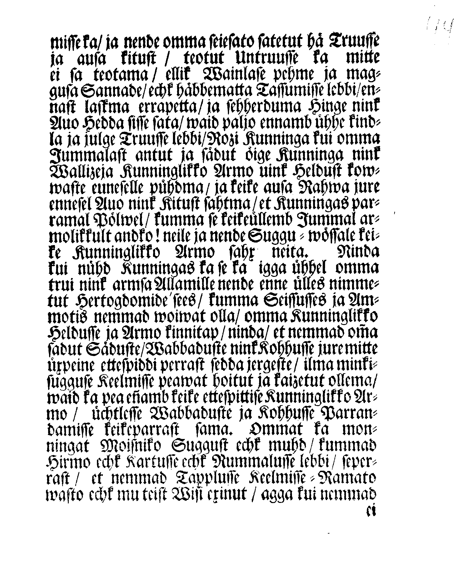 Se Sure-Väggeva Rozi-Kunninga ja Herra polest, etc. etc. etc. Temma trui Allamade kätte neie Hertogdomide sees Eesti-Lihv- ja Ingermanni Male.