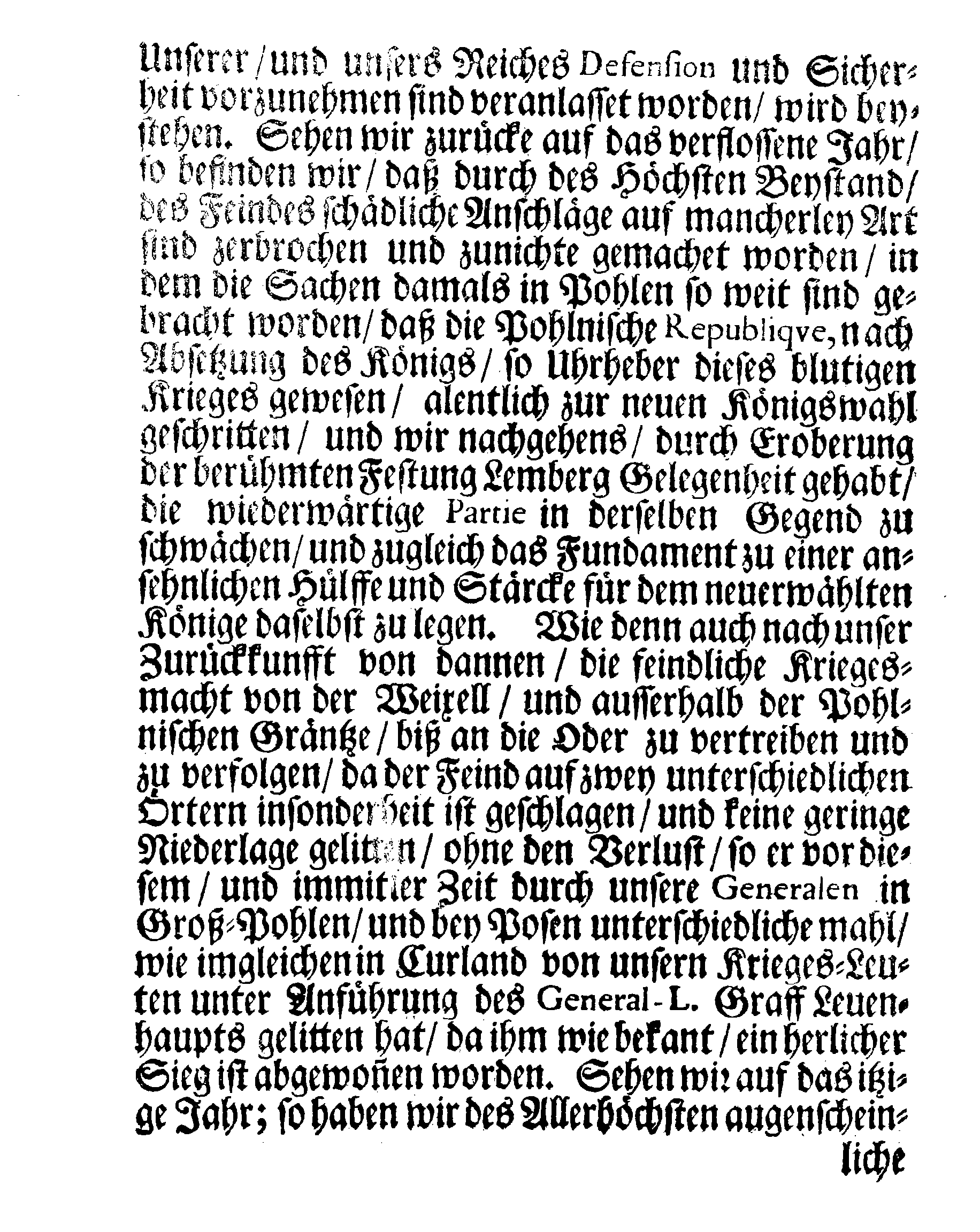 Ihro Königl: Majest: gnädigster Brief und Befehl, an Dero sämmtliche Herren Senatoren wegen Celebrirung und Feyrung eines allgemeinen Lob- und Danck-Festes in Dero Königreich und darunter liegenden Hertzogthümern, Landen und Herrschafften, für die, durch Gottes gnade und Beystand, glücklich zum Ende gebrachte, zweene nechstverwichene Feldzüge