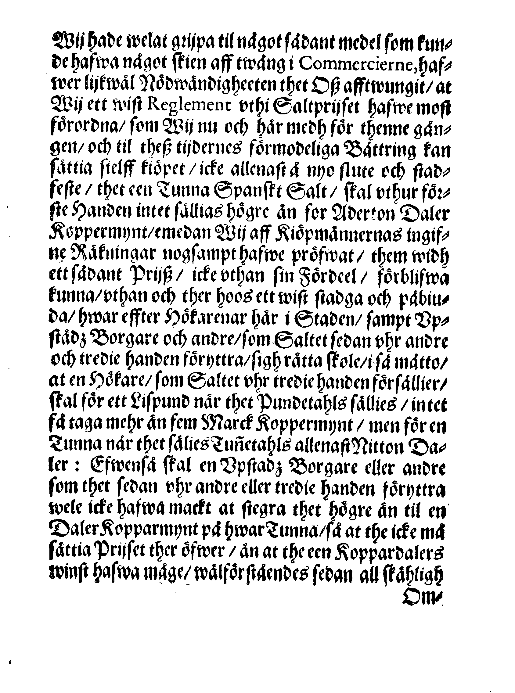 Kongl: Maysttz: PLACAT, Angående Priset aff Spanskt Salt som för närwarande tijdh skal acktas