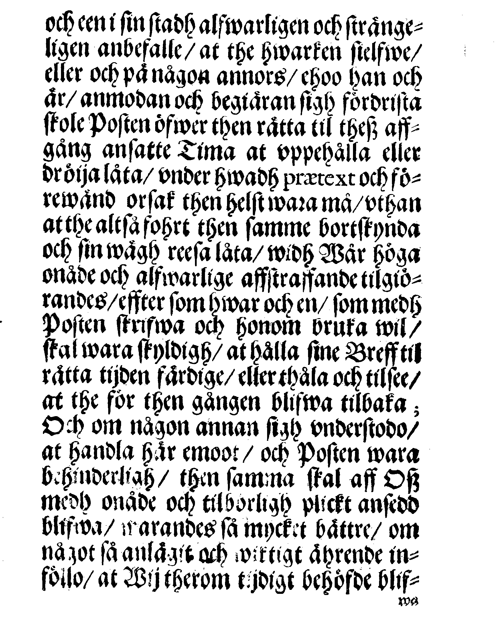 Kongl: Mayst:tz PLACAT, Angående Postens richtige och obehindrade Lopp