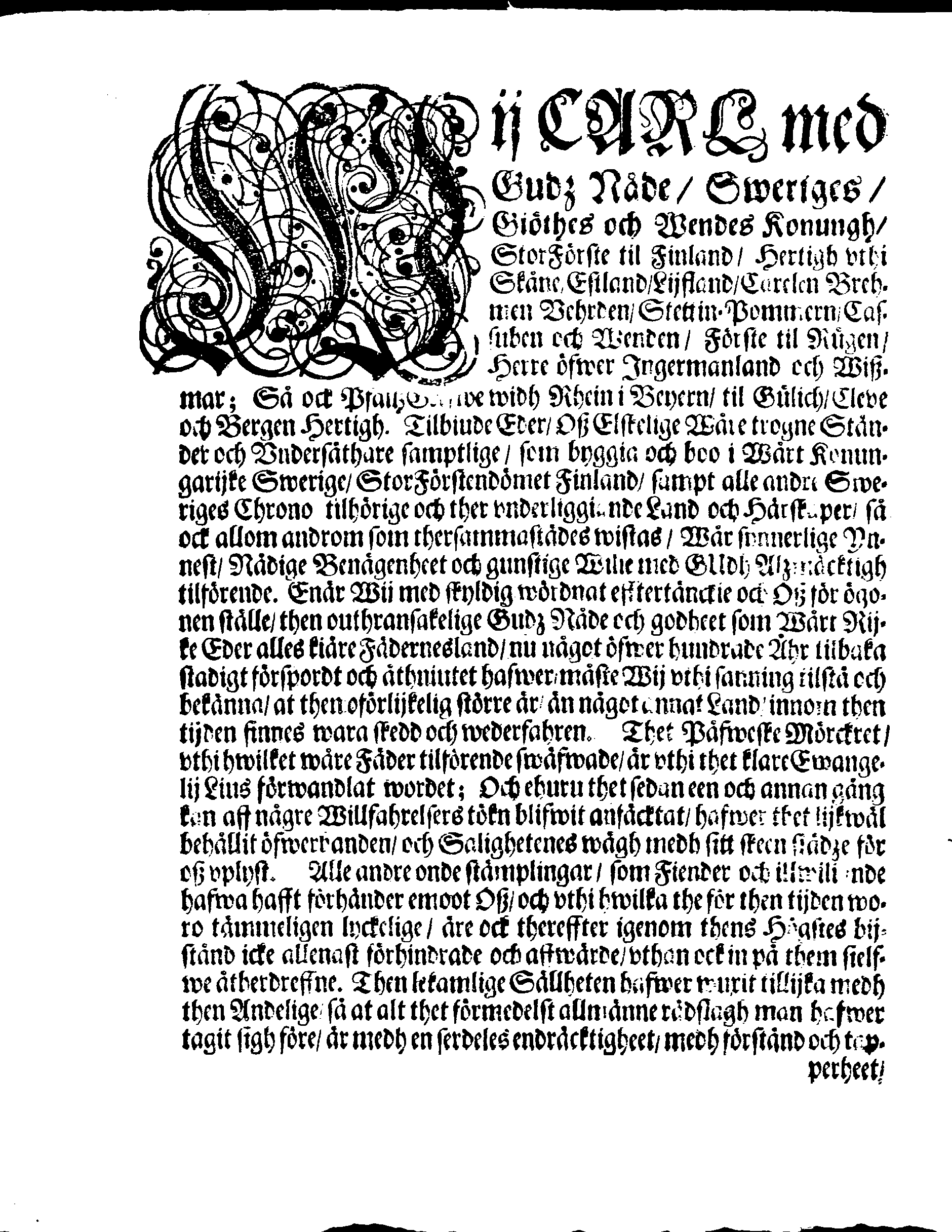 Kongl. May:tz PLACAT, Om Tree Allmenne Solenne Tacksäyelse-Faste- och Bönedagar, som uthi innewarande Åhr, öfwer hela Swerige och thes underliggiande Provincier, jämwäl Stoorförstendömet Finland, sampt Est-Lijfl- och Ingermanland, hållas och fijras skole