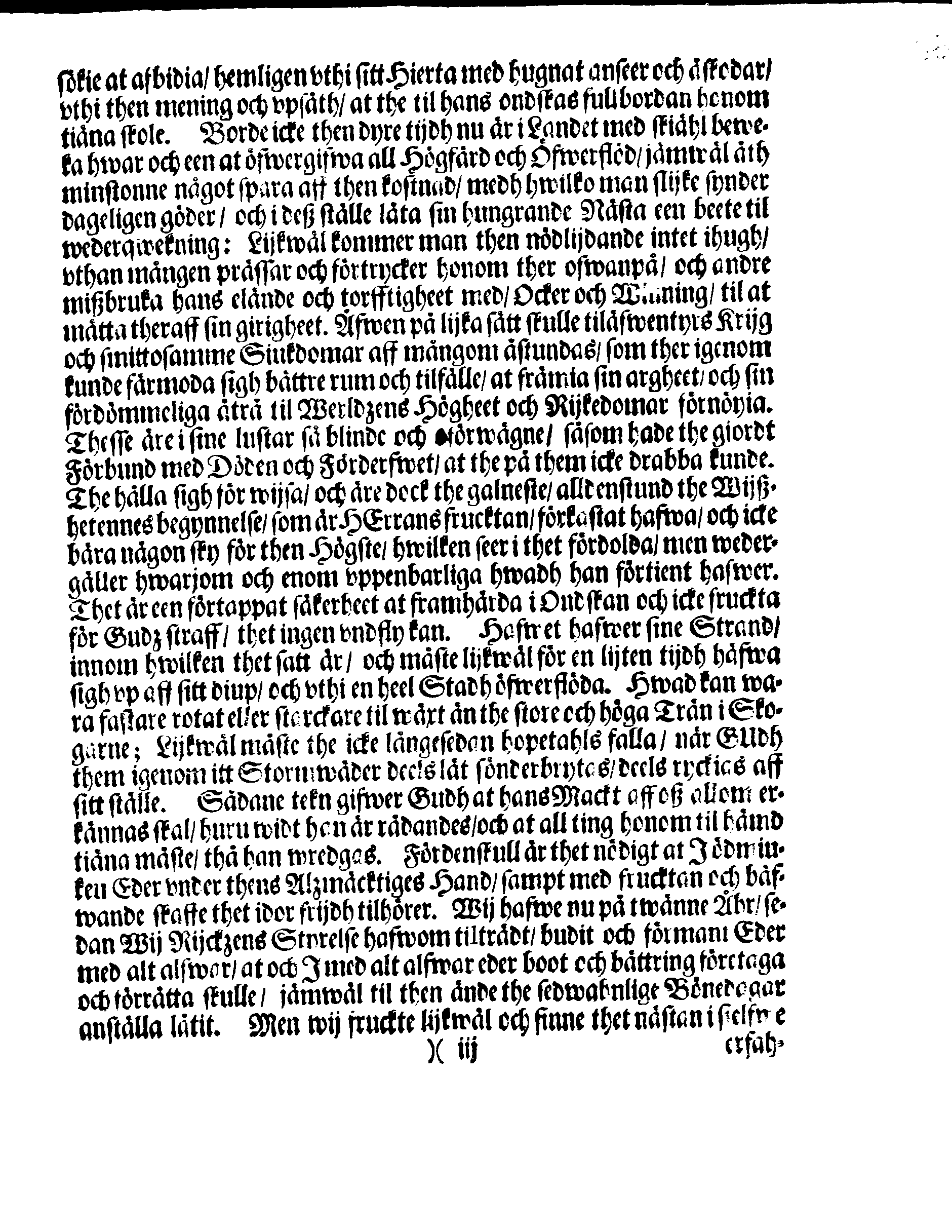 Kongl. May:tz PLACAT, Om Tree Allmenne Solenne Tacksäyelse-Faste- och Bönedagar, som uthi innewarande Åhr, öfwer hela Swerige och thes underliggiande Provincier, jämwäl Stoorförstendömet Finland, sampt Est-Lijfl- och Ingermanland, hållas och fijras skole