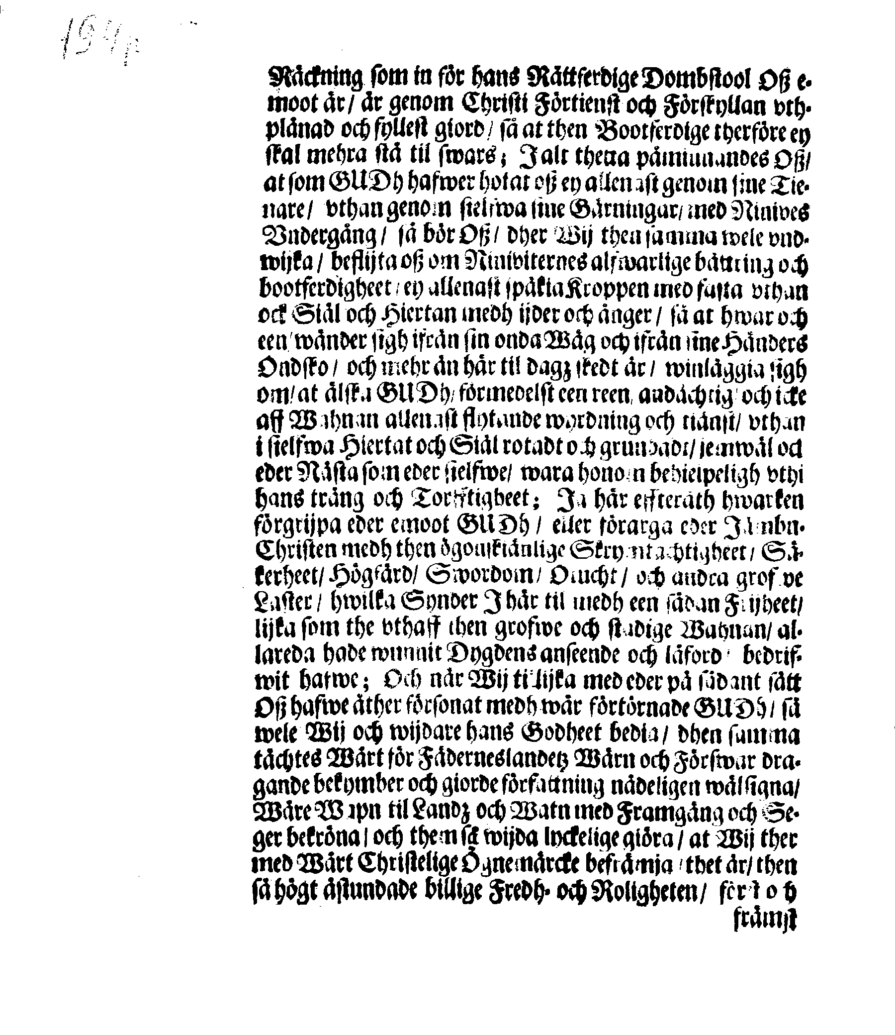 Kongl. Mayst:tz PLACAT, Om Fyra Allmenne Solenne Tycksäyelse-Faste- och Bönedagar, som uthi innewarande Åhr, öfwer hela Swerige, och thes underliggiande Provincier, jämwäl Stoorförstendömet Finland, sampt Est-Lijffl- och Ingermanland, hållas och fijras skole