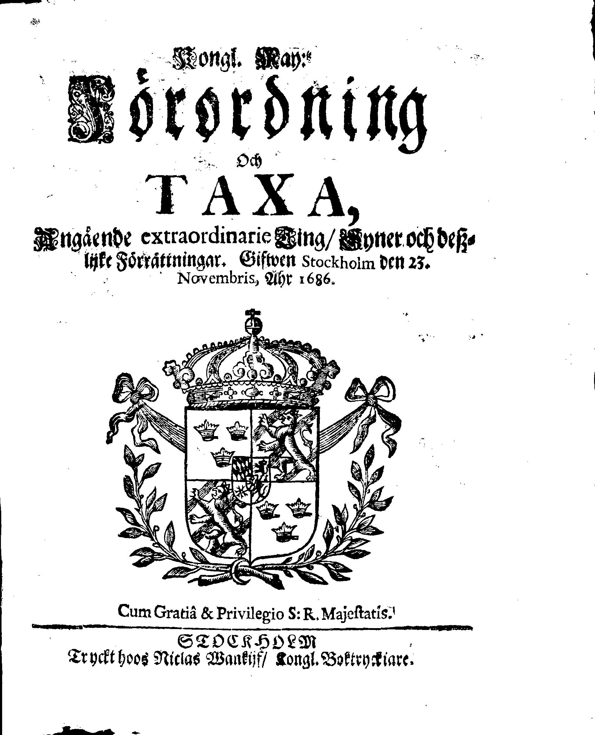 Kongl. May:tz Förordning Och TAXA, Angående extraordinarie Ting, Syner och deßlijke Förrättningar