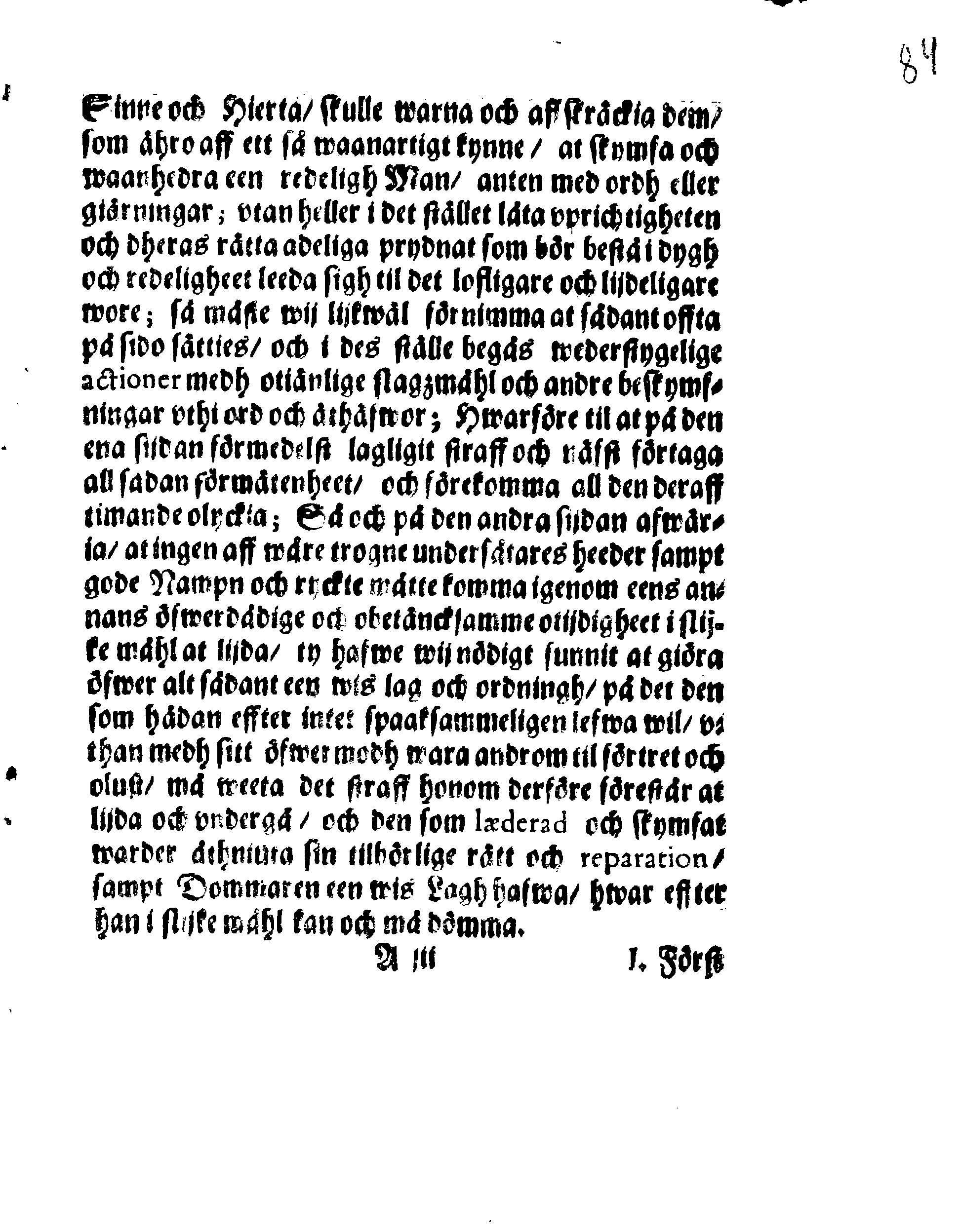 Kongl. May:tz Stränge och Alfwarlige Förbudh Angående Dueller och Slagzmål, Sampt och Förordningh öfwer den Reparation och förnöyelse som den Beskymfade hafwer at undså
