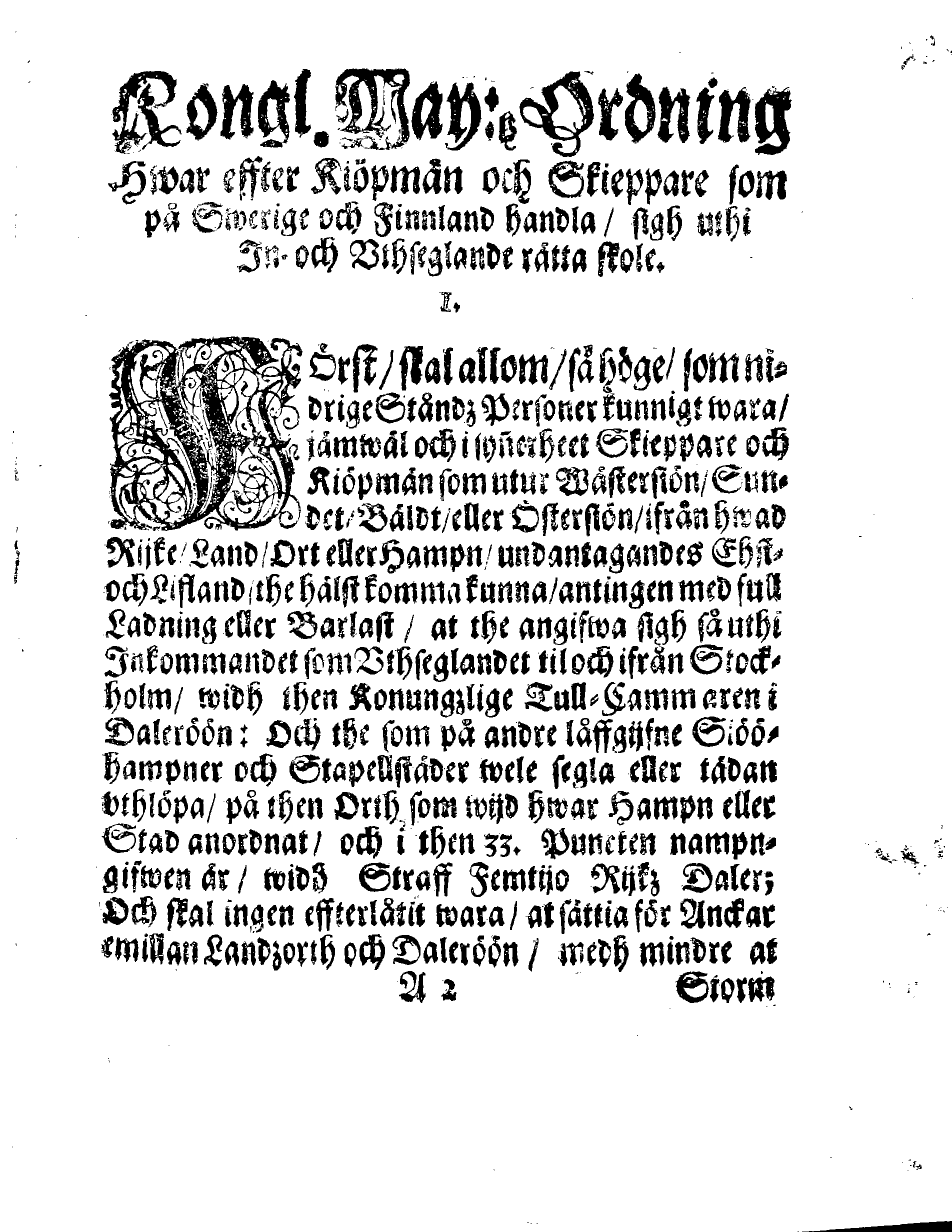 Kongl. May:tz ORDNING, Hwar effter Kiöpmän och Skieppare som på Swerige och Frinnland handla sigh uthi In- och Uthseglande rätta skole