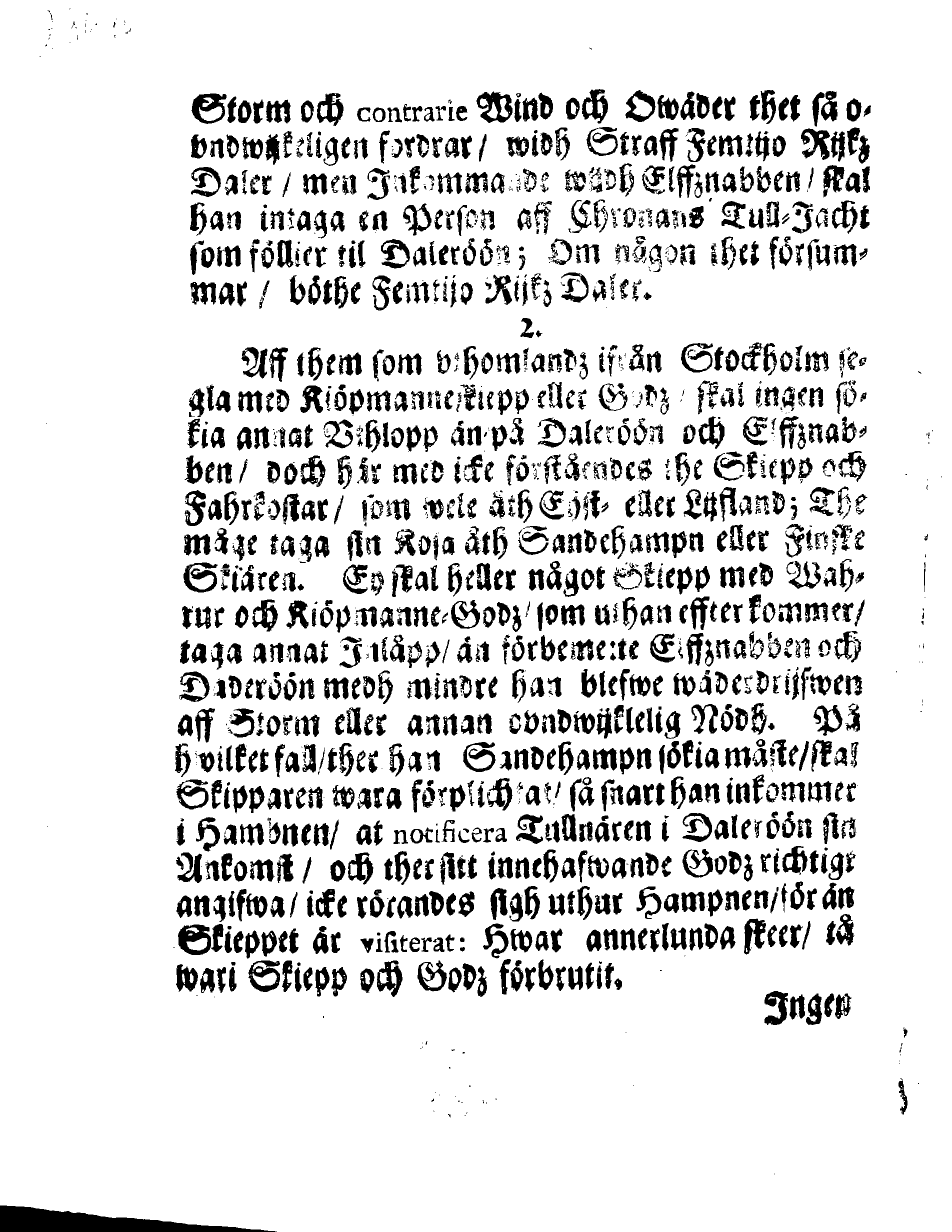 Kongl. May:tz ORDNING, Hwar effter Kiöpmän och Skieppare som på Swerige och Frinnland handla sigh uthi In- och Uthseglande rätta skole