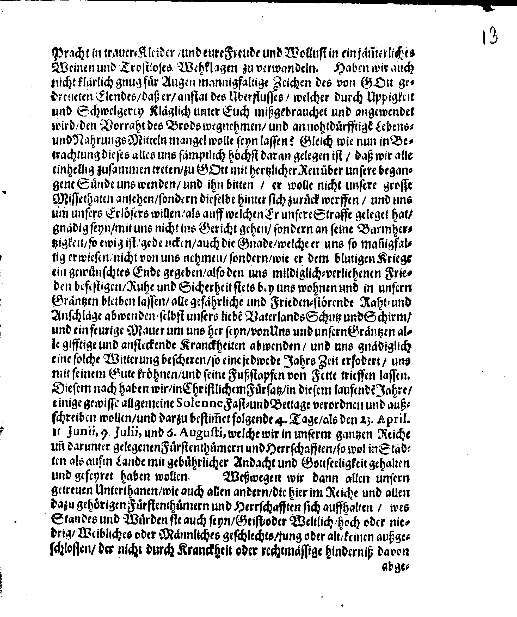 Ihr. Königl. Majest. PLACAT, Wegen Vier allgemeiner Solennen Danck-Fast- und Bet-Tage, welche istlauffenden Jahres, über das gantze Reich Schweden, und den darunter liegenden Provincien, wie auch Groß-Fürstenthum Finland, sampt Ehst- Lief und Ingermanland, feyerlich gehalten werden sollen