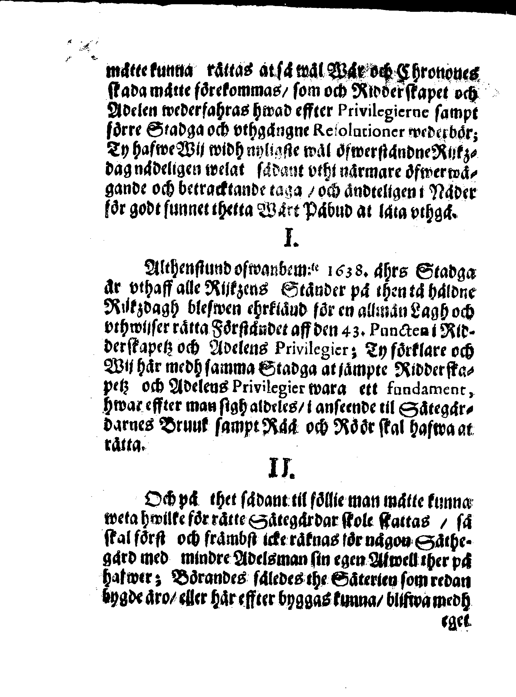 Kongl. May:tz Nådigste Förordning och Påbud, Huruledes Säterijers sampt Råå och Rörs Rättigheter, i föllie aff 1638. åhrs Stadga om Kyrckiotijonden, äre til at förstå, och at 1678. åhrs Placat dher effter lämpas och rättas bör