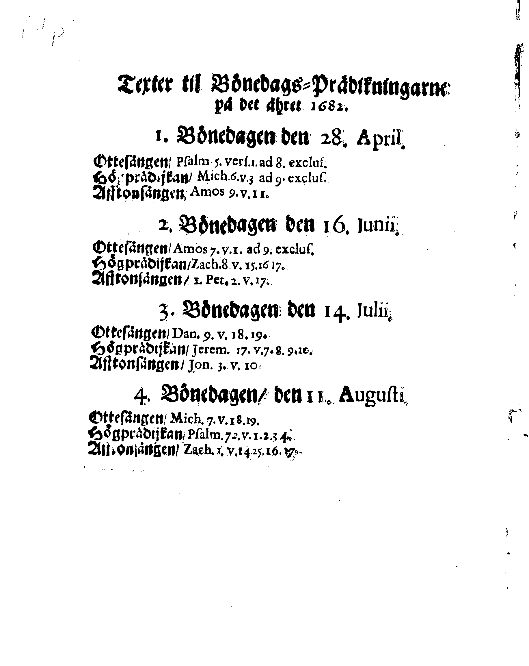 Kongl. May.tz PLACAT, Om Fyra Almenne-Solenne Tacksäyelse-Faste och Bönedagar, som uthi innewarande åhr öfwer hela Swerige och thes underliggiande Provincier, jämwäl StoorFörstendömet Finland, sampt Est-Lijf- och Ingermanland, hållas och fijras skole