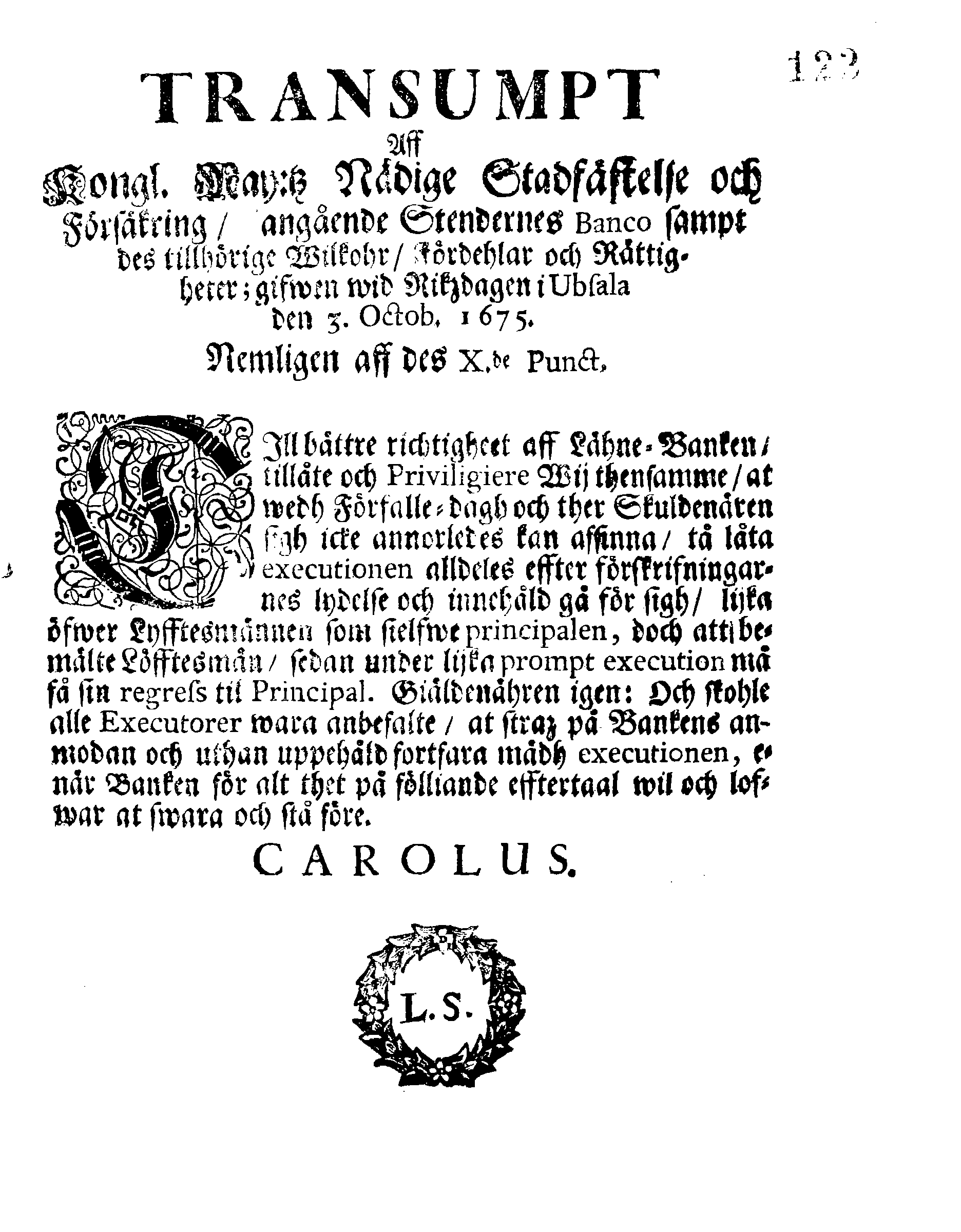 TRANSUMT Aff Kongl. May:tz Nådige Stadfästelse och Försäkring, angående Stendernes Banco samt des tillhörige Wilkohr, Fördehlar och Rättigheter