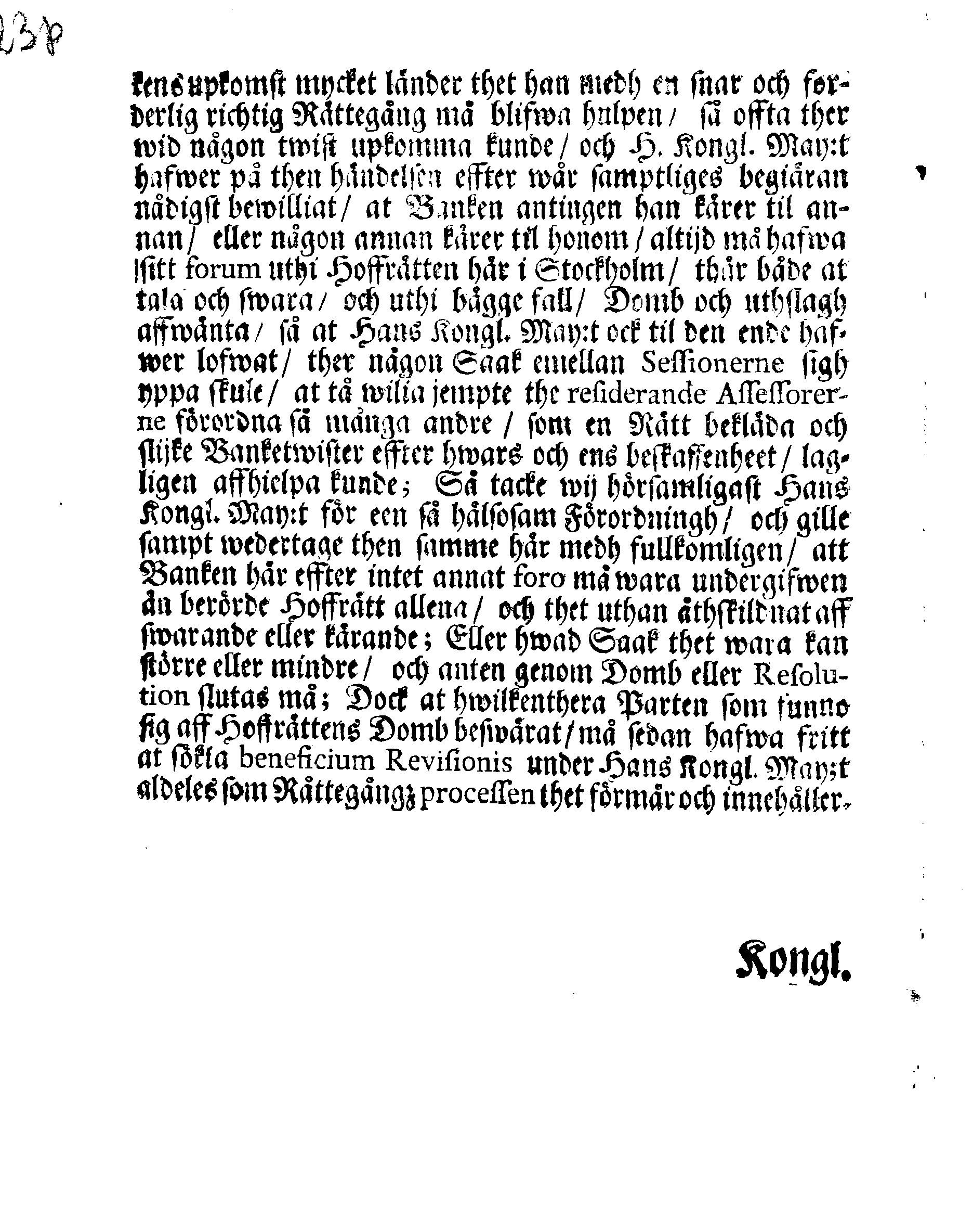 TRANSUMT Aff Kongl. May:tz Nådige Stadfästelse och Försäkring, angående Stendernes Banco samt des tillhörige Wilkohr, Fördehlar och Rättigheter