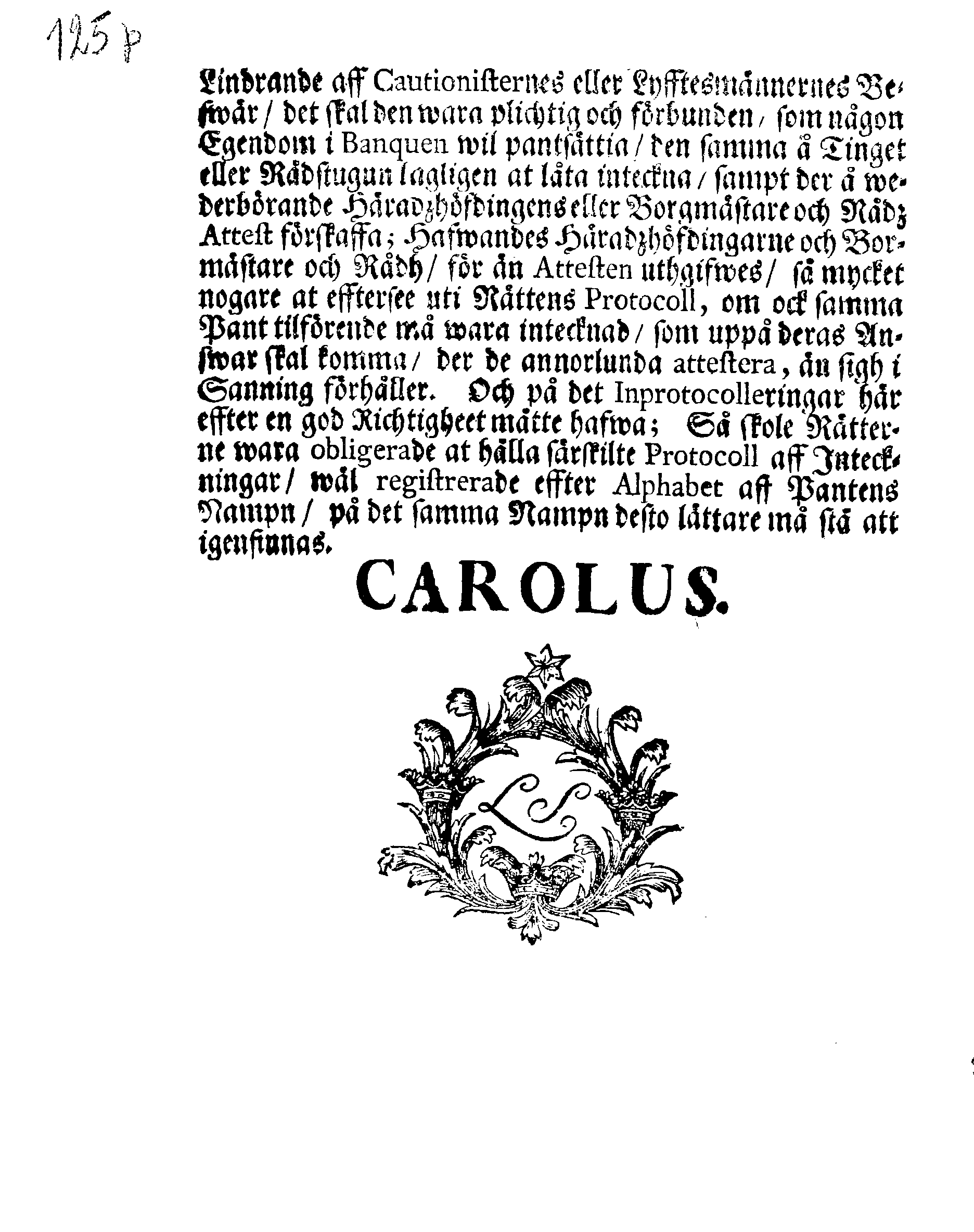 TRANSUMT Aff Kongl. May:tz Nådige Stadfästelse och Försäkring, angående Stendernes Banco samt des tillhörige Wilkohr, Fördehlar och Rättigheter