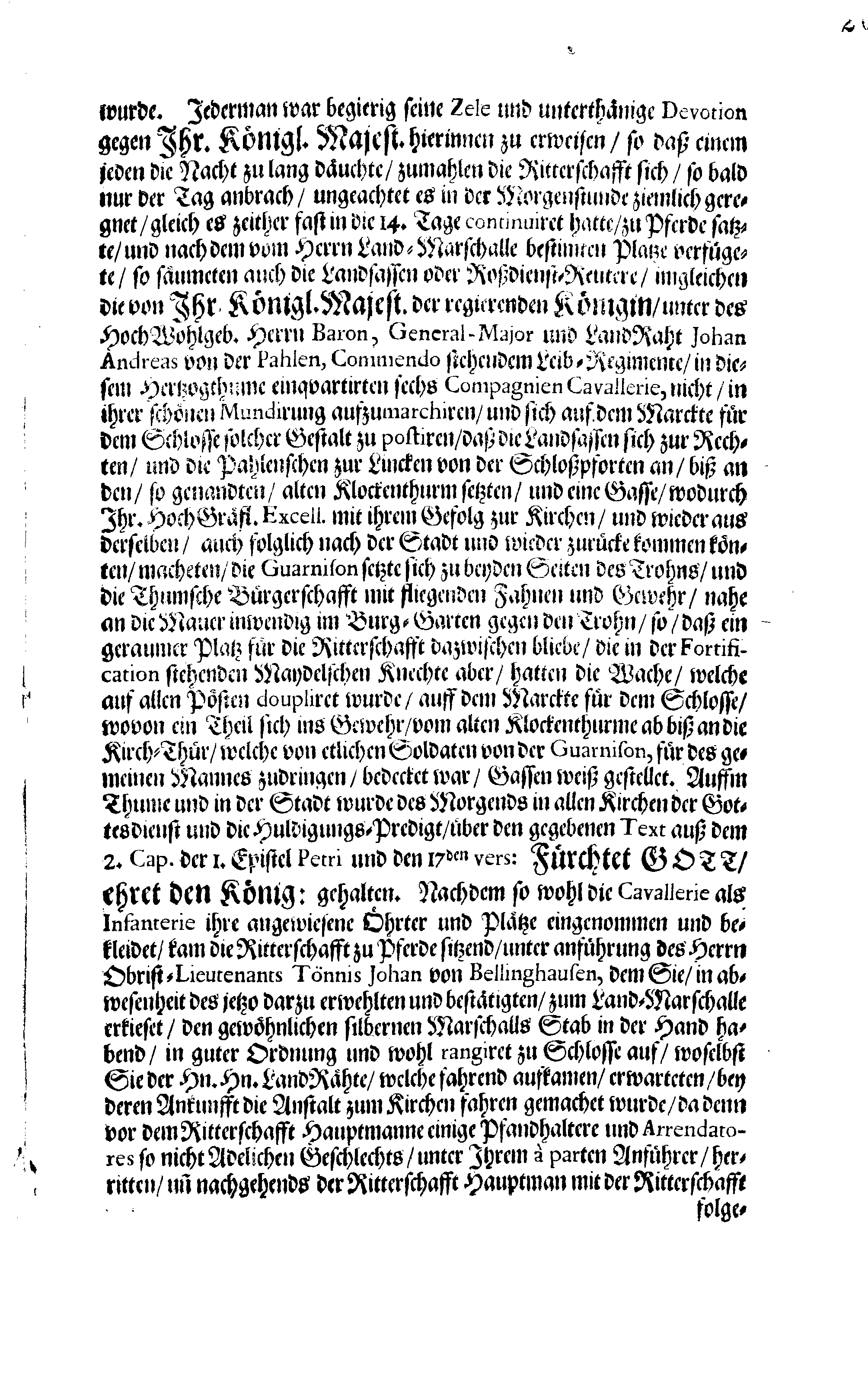 Kurtzer Bericht, Wo und welcher Gestalt Dem Großmächtigsten Könige und Herren, Herrn CARL den XI. Der Schweden, Gothen und Wenden Erb-Könige, Groß-Fürsten in Finland, … Der schuldige Homagial-Eyd Von der Ritter- und Land- wie auch Pristerschafft im Herzogthume Ehstland, Ingleichen Bürgermeister und Raht, sampt der Priester- und Bürgerschafft in der Stadt Reval, den 9. Septembris Anno 1690. abgestattet worden