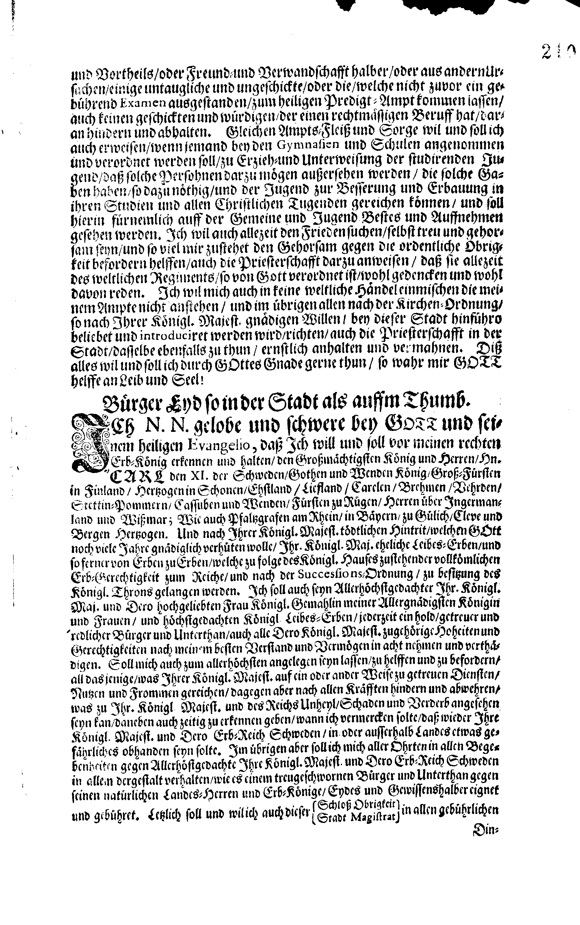Kurtzer Bericht, Wo und welcher Gestalt Dem Großmächtigsten Könige und Herren, Herrn CARL den XI. Der Schweden, Gothen und Wenden Erb-Könige, Groß-Fürsten in Finland, … Der schuldige Homagial-Eyd Von der Ritter- und Land- wie auch Pristerschafft im Herzogthume Ehstland, Ingleichen Bürgermeister und Raht, sampt der Priester- und Bürgerschafft in der Stadt Reval, den 9. Septembris Anno 1690. abgestattet worden