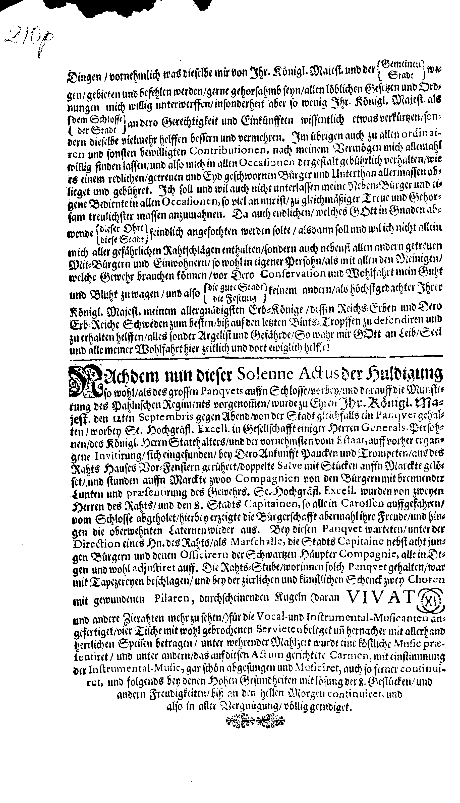 Kurtzer Bericht, Wo und welcher Gestalt Dem Großmächtigsten Könige und Herren, Herrn CARL den XI. Der Schweden, Gothen und Wenden Erb-Könige, Groß-Fürsten in Finland, … Der schuldige Homagial-Eyd Von der Ritter- und Land- wie auch Pristerschafft im Herzogthume Ehstland, Ingleichen Bürgermeister und Raht, sampt der Priester- und Bürgerschafft in der Stadt Reval, den 9. Septembris Anno 1690. abgestattet worden