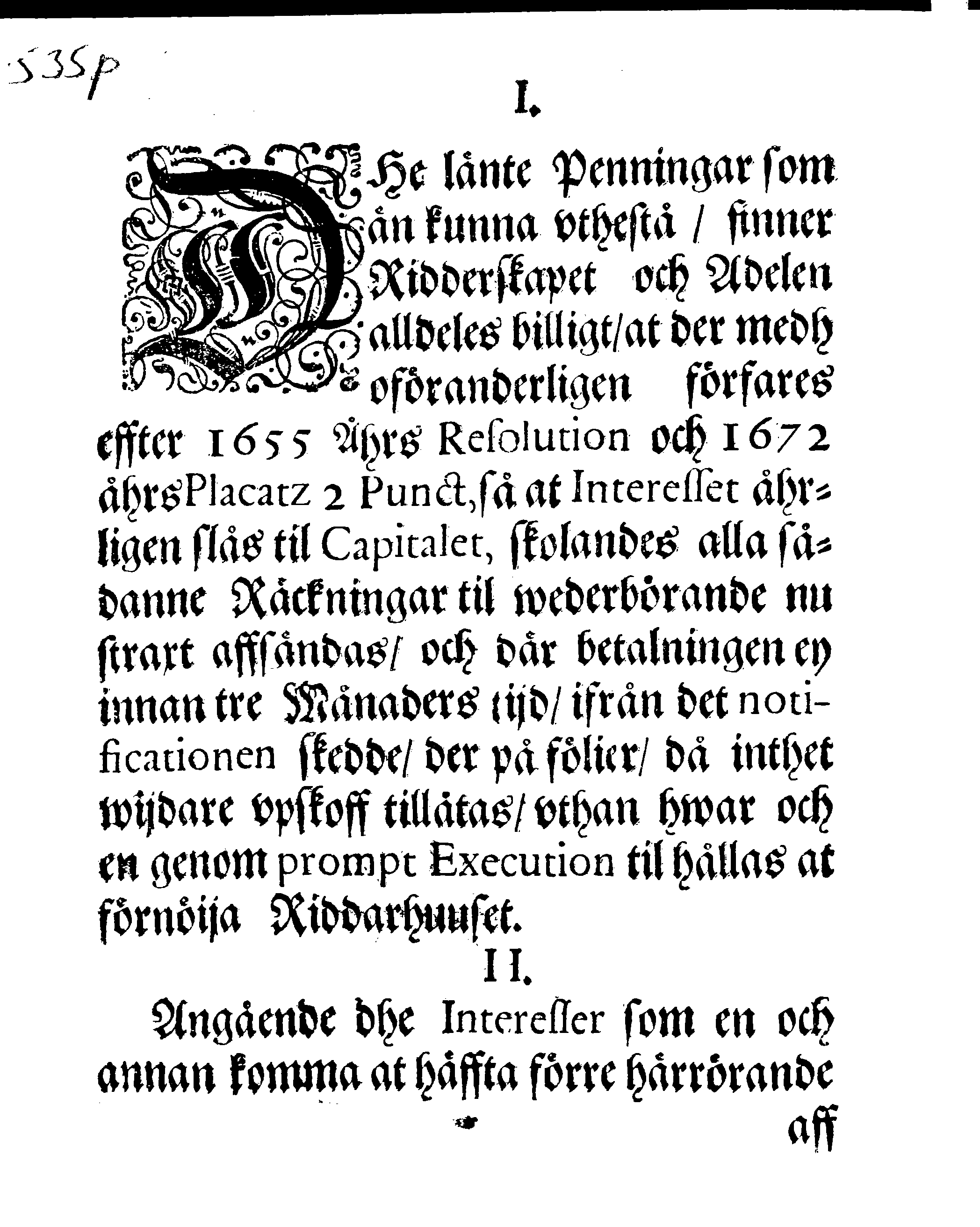 Dhet Högloflige Ridderskapetz och Adelens RESOLUTION Och Förklaringh, Angående Ridderhuusetz uthstående Fordringar