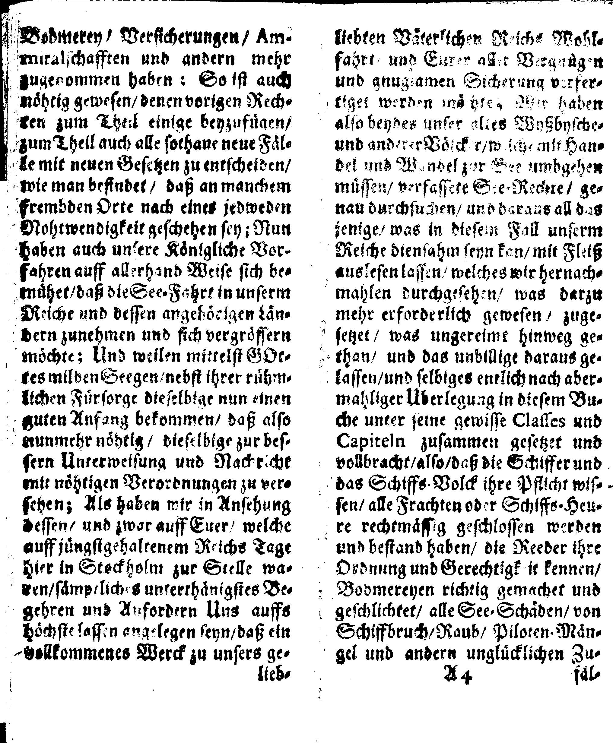 Der reiche Schweden See-Recht Welches von dem Großmächtigsten Könige und Herrn, Hn. CARL dem Eilfften, Der Schwedn, Gothen und Wenden Könige, [etc.] [etc.] [etc.] Im Jahr nach Christi Gebuhrt, 1667. ist verordnet worden. In Teutscher Sprache Ao.1670. in Wißmar gedruckt. Nunmehro aber auffs neue mit Fleiß übersehen, und verbessert, Auch mit vielen nach der Zeit ausgegangenen Königl. Schwedischen Verordnungen, denn Kauff-Leuten, Schiffern, Reedern, bey der See-Fahrt, zur Nachricht, vermehret, Und nach vieler Verlangen in kleinerem Format neu auffgelegt worden