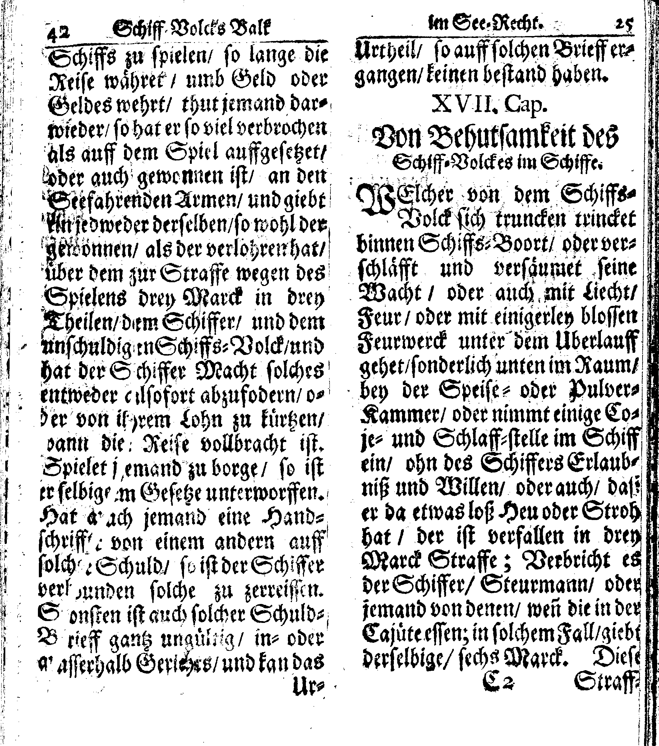 Der reiche Schweden See-Recht Welches von dem Großmächtigsten Könige und Herrn, Hn. CARL dem Eilfften, Der Schwedn, Gothen und Wenden Könige, [etc.] [etc.] [etc.] Im Jahr nach Christi Gebuhrt, 1667. ist verordnet worden. In Teutscher Sprache Ao.1670. in Wißmar gedruckt. Nunmehro aber auffs neue mit Fleiß übersehen, und verbessert, Auch mit vielen nach der Zeit ausgegangenen Königl. Schwedischen Verordnungen, denn Kauff-Leuten, Schiffern, Reedern, bey der See-Fahrt, zur Nachricht, vermehret, Und nach vieler Verlangen in kleinerem Format neu auffgelegt worden