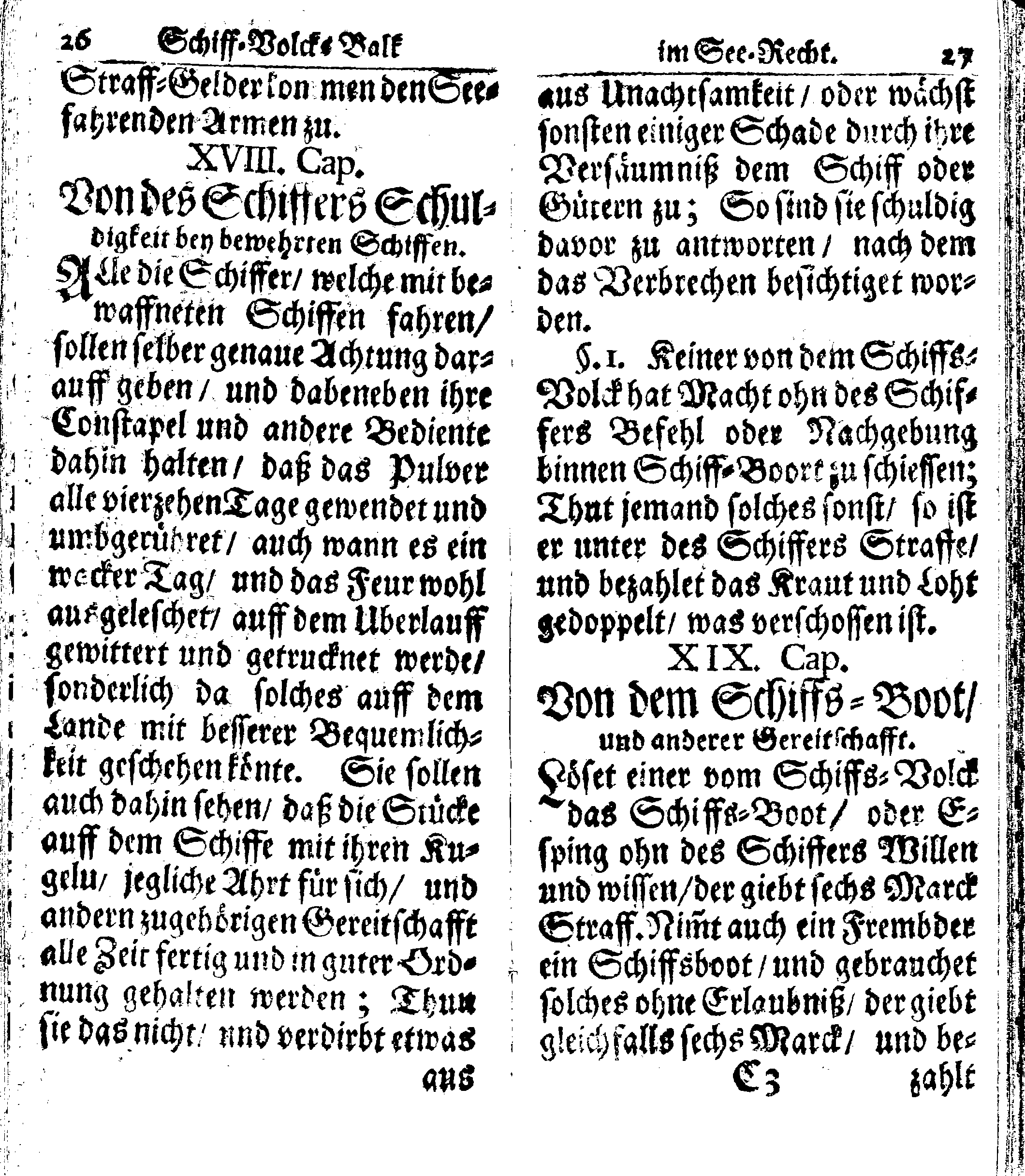 Der reiche Schweden See-Recht Welches von dem Großmächtigsten Könige und Herrn, Hn. CARL dem Eilfften, Der Schwedn, Gothen und Wenden Könige, [etc.] [etc.] [etc.] Im Jahr nach Christi Gebuhrt, 1667. ist verordnet worden. In Teutscher Sprache Ao.1670. in Wißmar gedruckt. Nunmehro aber auffs neue mit Fleiß übersehen, und verbessert, Auch mit vielen nach der Zeit ausgegangenen Königl. Schwedischen Verordnungen, denn Kauff-Leuten, Schiffern, Reedern, bey der See-Fahrt, zur Nachricht, vermehret, Und nach vieler Verlangen in kleinerem Format neu auffgelegt worden