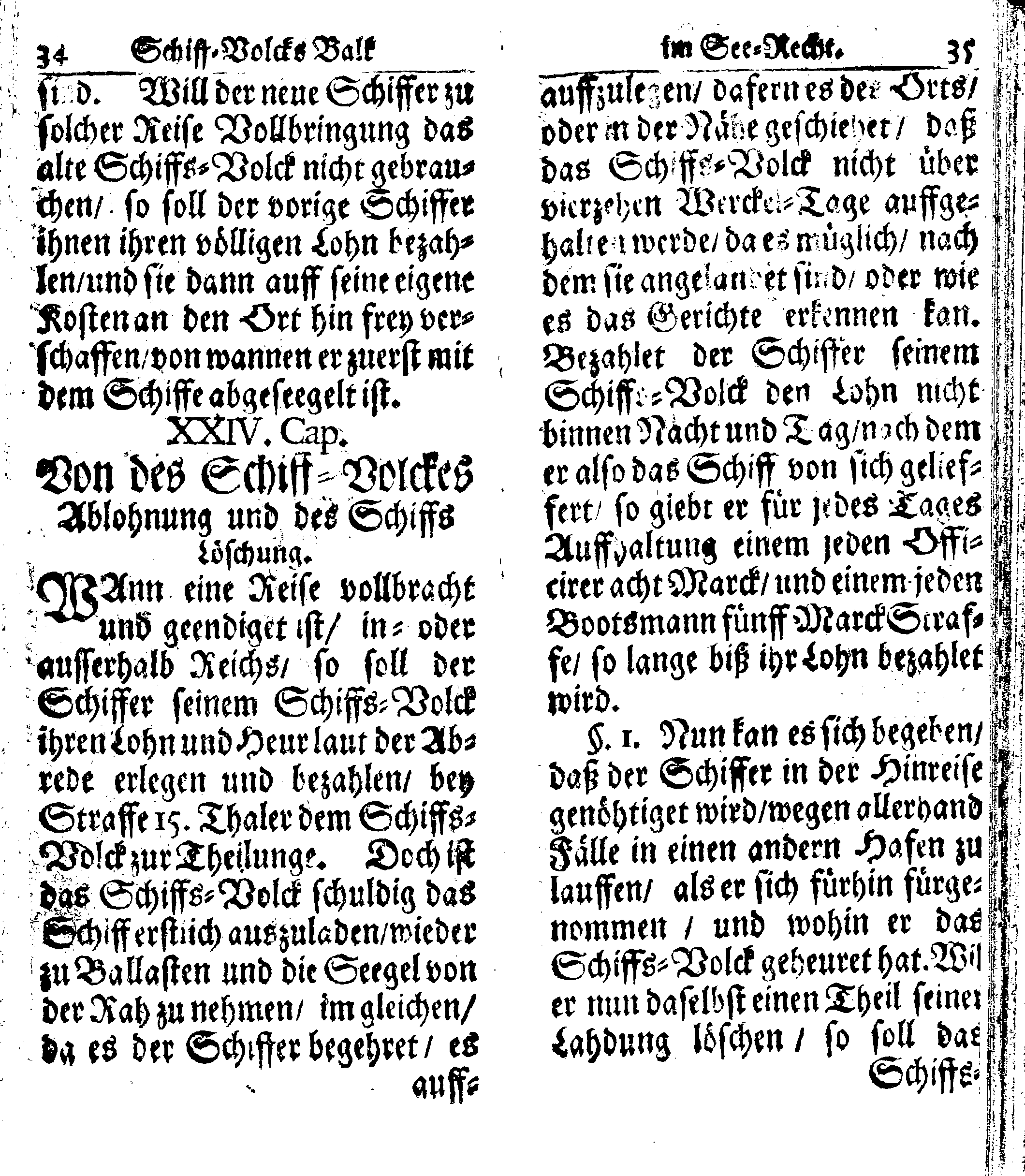 Der reiche Schweden See-Recht Welches von dem Großmächtigsten Könige und Herrn, Hn. CARL dem Eilfften, Der Schwedn, Gothen und Wenden Könige, [etc.] [etc.] [etc.] Im Jahr nach Christi Gebuhrt, 1667. ist verordnet worden. In Teutscher Sprache Ao.1670. in Wißmar gedruckt. Nunmehro aber auffs neue mit Fleiß übersehen, und verbessert, Auch mit vielen nach der Zeit ausgegangenen Königl. Schwedischen Verordnungen, denn Kauff-Leuten, Schiffern, Reedern, bey der See-Fahrt, zur Nachricht, vermehret, Und nach vieler Verlangen in kleinerem Format neu auffgelegt worden