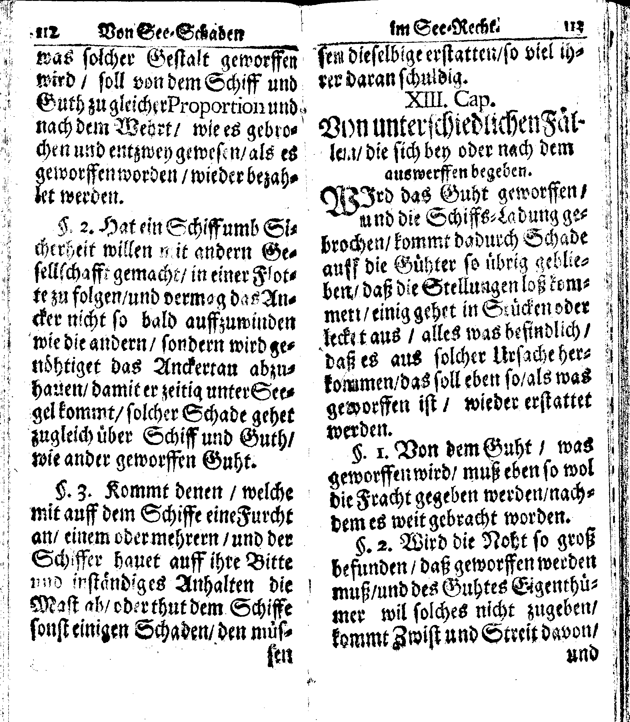 Der reiche Schweden See-Recht Welches von dem Großmächtigsten Könige und Herrn, Hn. CARL dem Eilfften, Der Schwedn, Gothen und Wenden Könige, [etc.] [etc.] [etc.] Im Jahr nach Christi Gebuhrt, 1667. ist verordnet worden. In Teutscher Sprache Ao.1670. in Wißmar gedruckt. Nunmehro aber auffs neue mit Fleiß übersehen, und verbessert, Auch mit vielen nach der Zeit ausgegangenen Königl. Schwedischen Verordnungen, denn Kauff-Leuten, Schiffern, Reedern, bey der See-Fahrt, zur Nachricht, vermehret, Und nach vieler Verlangen in kleinerem Format neu auffgelegt worden