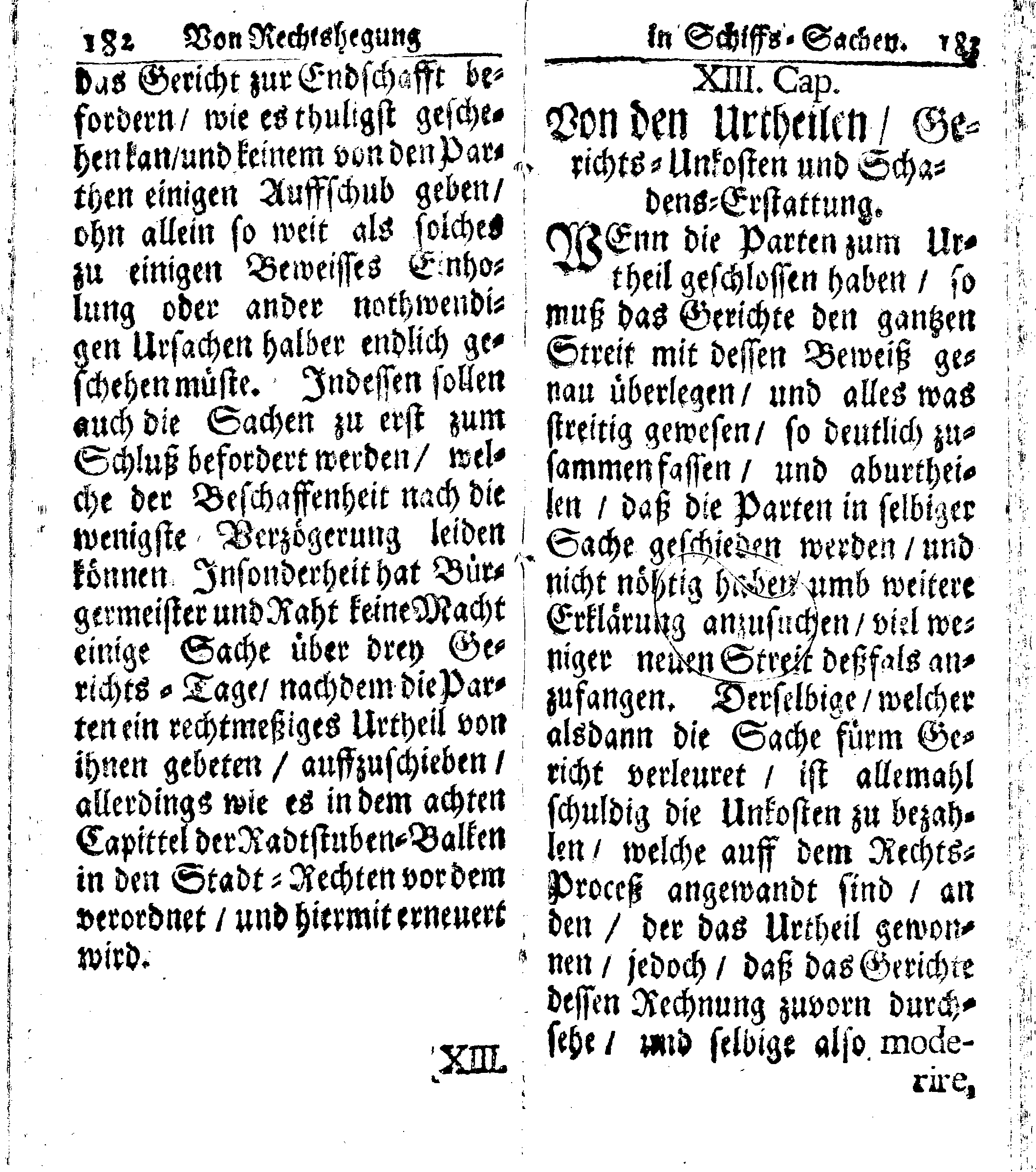 Der reiche Schweden See-Recht Welches von dem Großmächtigsten Könige und Herrn, Hn. CARL dem Eilfften, Der Schwedn, Gothen und Wenden Könige, [etc.] [etc.] [etc.] Im Jahr nach Christi Gebuhrt, 1667. ist verordnet worden. In Teutscher Sprache Ao.1670. in Wißmar gedruckt. Nunmehro aber auffs neue mit Fleiß übersehen, und verbessert, Auch mit vielen nach der Zeit ausgegangenen Königl. Schwedischen Verordnungen, denn Kauff-Leuten, Schiffern, Reedern, bey der See-Fahrt, zur Nachricht, vermehret, Und nach vieler Verlangen in kleinerem Format neu auffgelegt worden