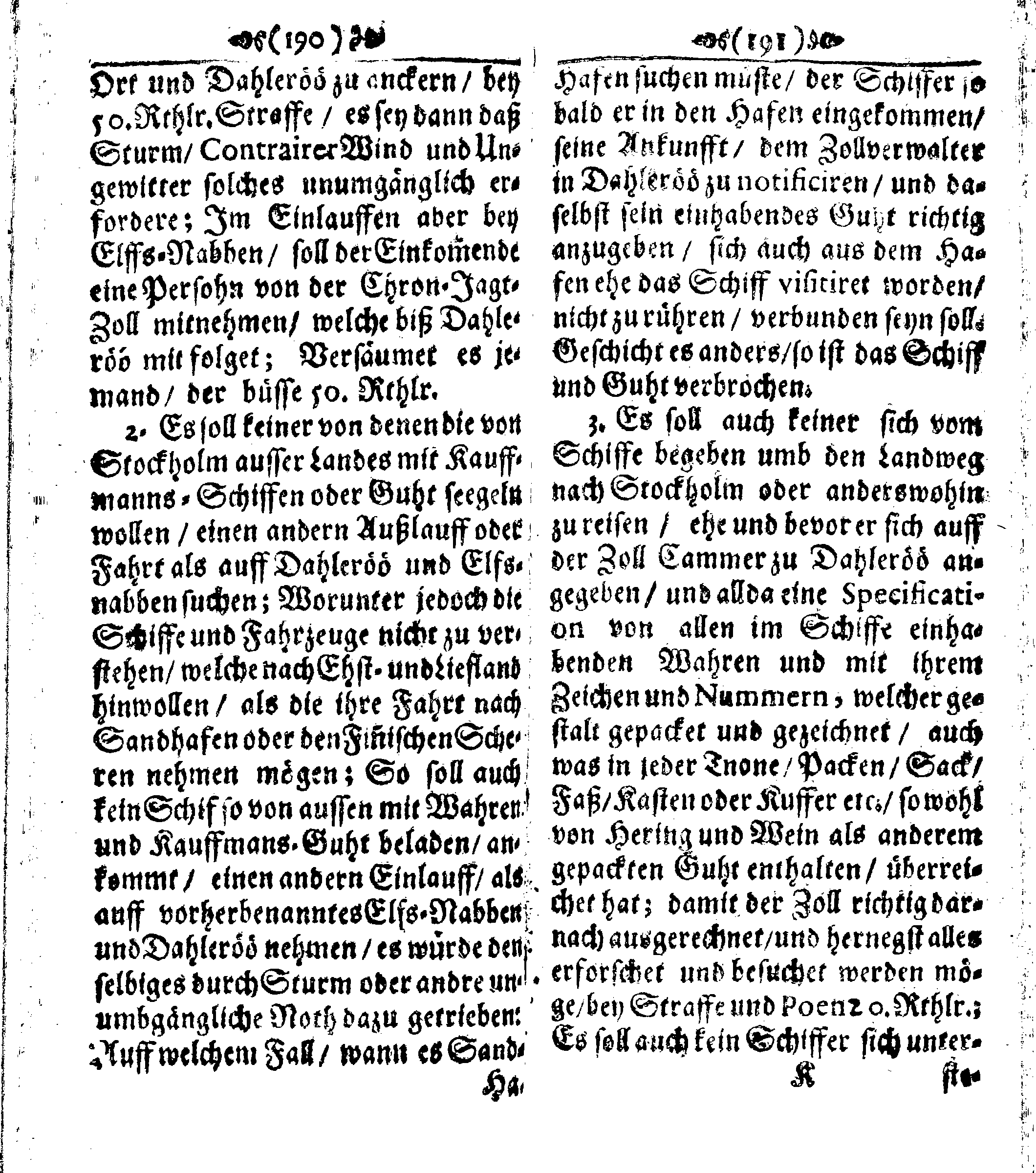 Der reiche Schweden See-Recht Welches von dem Großmächtigsten Könige und Herrn, Hn. CARL dem Eilfften, Der Schwedn, Gothen und Wenden Könige, [etc.] [etc.] [etc.] Im Jahr nach Christi Gebuhrt, 1667. ist verordnet worden. In Teutscher Sprache Ao.1670. in Wißmar gedruckt. Nunmehro aber auffs neue mit Fleiß übersehen, und verbessert, Auch mit vielen nach der Zeit ausgegangenen Königl. Schwedischen Verordnungen, denn Kauff-Leuten, Schiffern, Reedern, bey der See-Fahrt, zur Nachricht, vermehret, Und nach vieler Verlangen in kleinerem Format neu auffgelegt worden