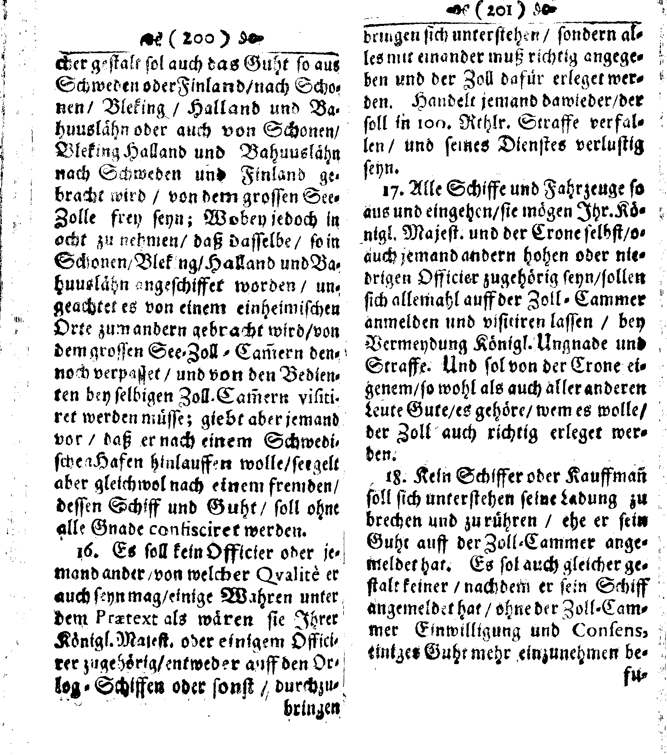 Der reiche Schweden See-Recht Welches von dem Großmächtigsten Könige und Herrn, Hn. CARL dem Eilfften, Der Schwedn, Gothen und Wenden Könige, [etc.] [etc.] [etc.] Im Jahr nach Christi Gebuhrt, 1667. ist verordnet worden. In Teutscher Sprache Ao.1670. in Wißmar gedruckt. Nunmehro aber auffs neue mit Fleiß übersehen, und verbessert, Auch mit vielen nach der Zeit ausgegangenen Königl. Schwedischen Verordnungen, denn Kauff-Leuten, Schiffern, Reedern, bey der See-Fahrt, zur Nachricht, vermehret, Und nach vieler Verlangen in kleinerem Format neu auffgelegt worden