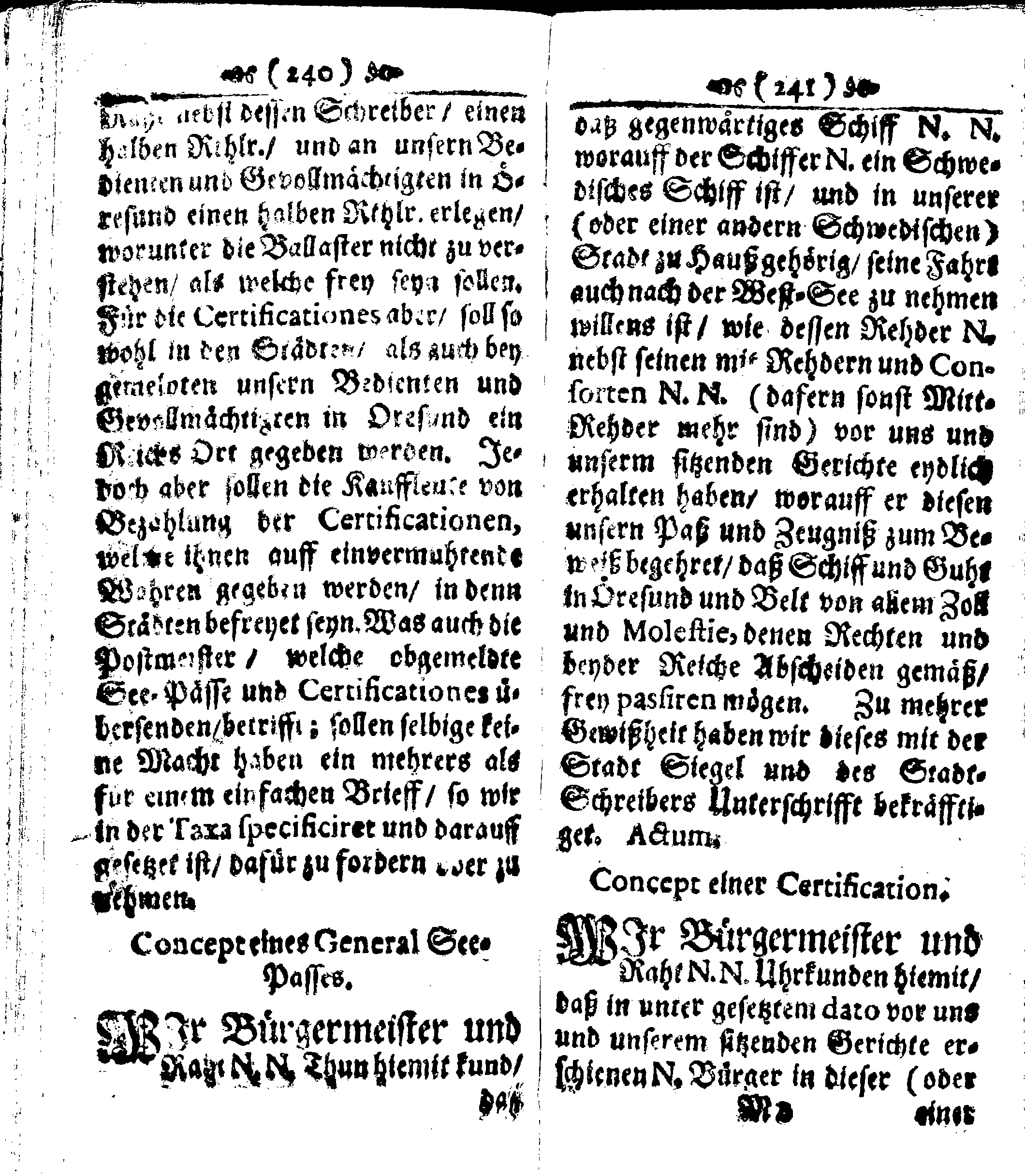 Der reiche Schweden See-Recht Welches von dem Großmächtigsten Könige und Herrn, Hn. CARL dem Eilfften, Der Schwedn, Gothen und Wenden Könige, [etc.] [etc.] [etc.] Im Jahr nach Christi Gebuhrt, 1667. ist verordnet worden. In Teutscher Sprache Ao.1670. in Wißmar gedruckt. Nunmehro aber auffs neue mit Fleiß übersehen, und verbessert, Auch mit vielen nach der Zeit ausgegangenen Königl. Schwedischen Verordnungen, denn Kauff-Leuten, Schiffern, Reedern, bey der See-Fahrt, zur Nachricht, vermehret, Und nach vieler Verlangen in kleinerem Format neu auffgelegt worden