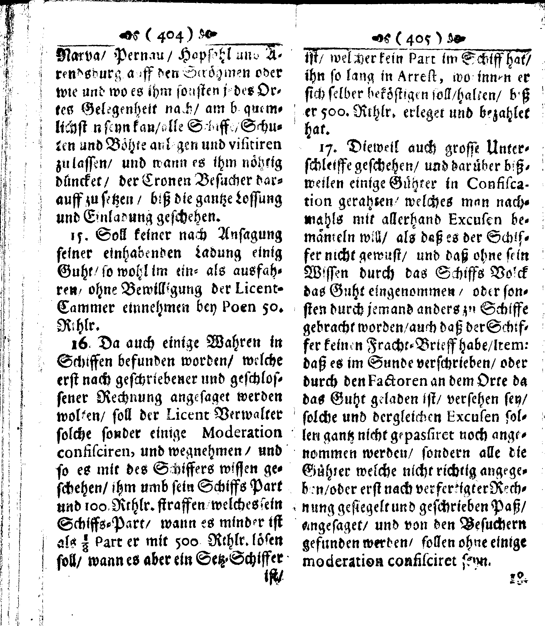 Der reiche Schweden See-Recht Welches von dem Großmächtigsten Könige und Herrn, Hn. CARL dem Eilfften, Der Schwedn, Gothen und Wenden Könige, [etc.] [etc.] [etc.] Im Jahr nach Christi Gebuhrt, 1667. ist verordnet worden. In Teutscher Sprache Ao.1670. in Wißmar gedruckt. Nunmehro aber auffs neue mit Fleiß übersehen, und verbessert, Auch mit vielen nach der Zeit ausgegangenen Königl. Schwedischen Verordnungen, denn Kauff-Leuten, Schiffern, Reedern, bey der See-Fahrt, zur Nachricht, vermehret, Und nach vieler Verlangen in kleinerem Format neu auffgelegt worden