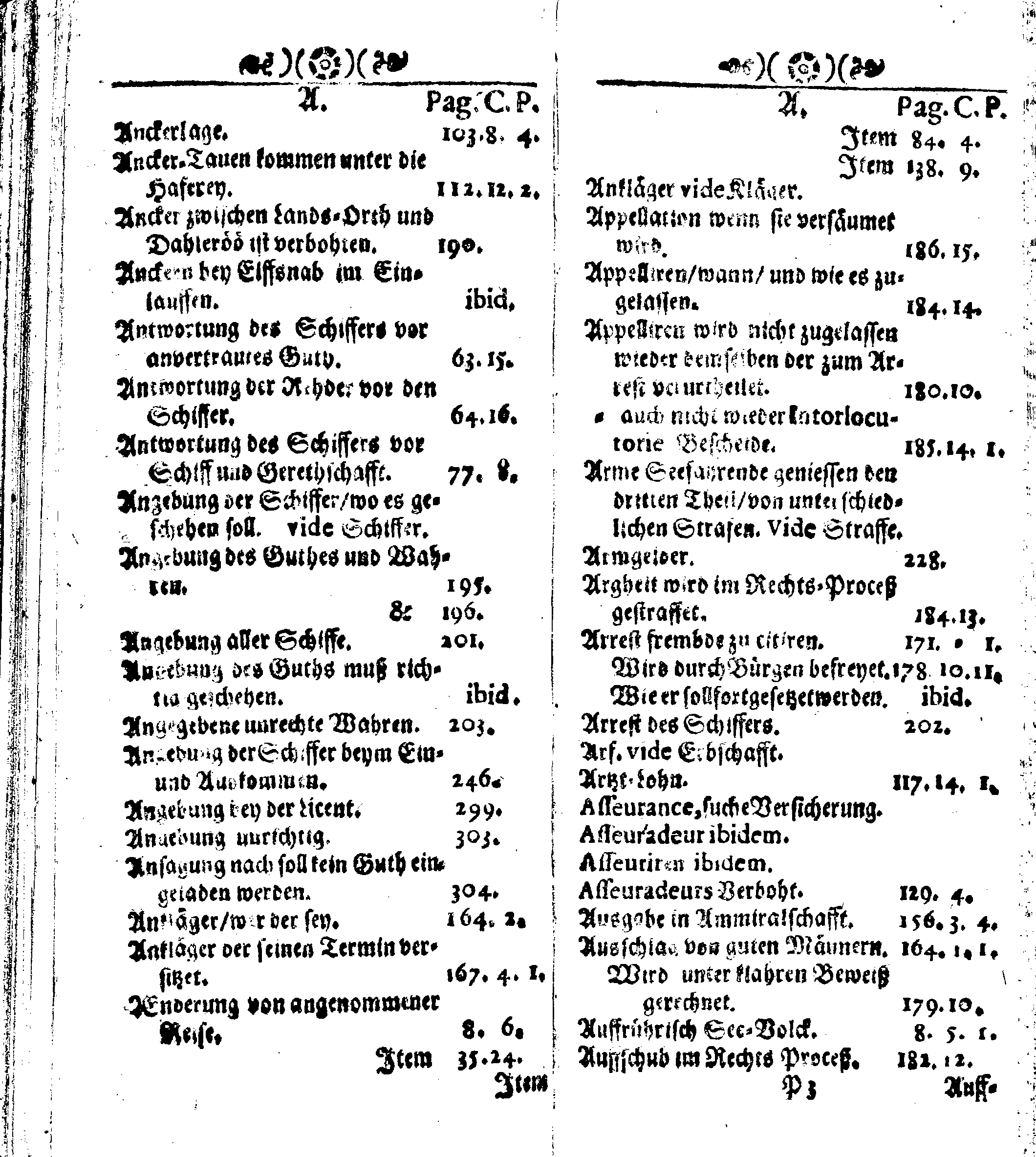 Der reiche Schweden See-Recht Welches von dem Großmächtigsten Könige und Herrn, Hn. CARL dem Eilfften, Der Schwedn, Gothen und Wenden Könige, [etc.] [etc.] [etc.] Im Jahr nach Christi Gebuhrt, 1667. ist verordnet worden. In Teutscher Sprache Ao.1670. in Wißmar gedruckt. Nunmehro aber auffs neue mit Fleiß übersehen, und verbessert, Auch mit vielen nach der Zeit ausgegangenen Königl. Schwedischen Verordnungen, denn Kauff-Leuten, Schiffern, Reedern, bey der See-Fahrt, zur Nachricht, vermehret, Und nach vieler Verlangen in kleinerem Format neu auffgelegt worden