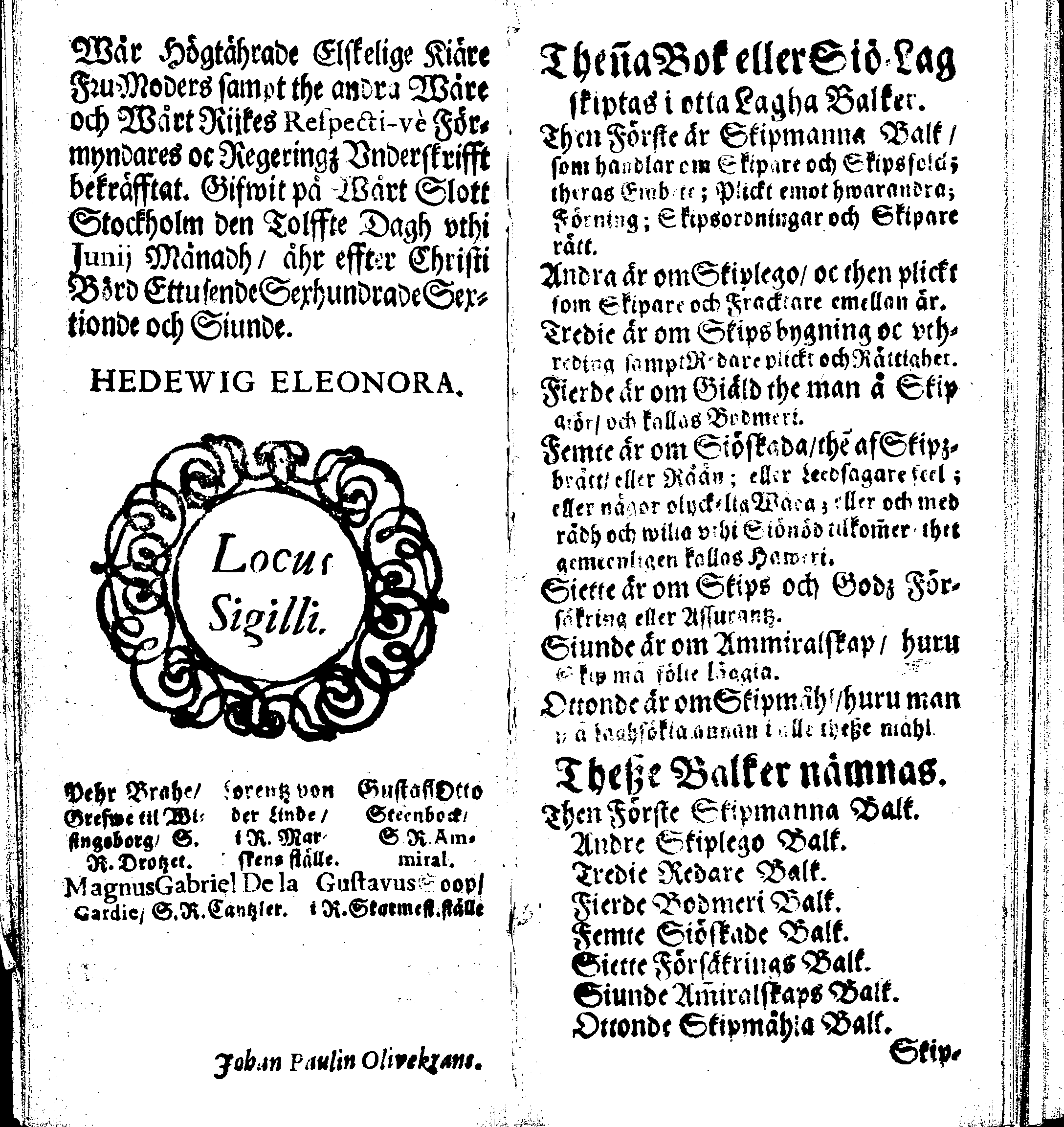 Siö-Lagh: Som Then Stoormächtigste Konung och Herre Her CARL then Elffte, Sweriges, Göthes och Wändes Konung, [etc.] Åhr 1667 hafwer låtit författa, Af Trycket utgå och Publicera. Nu effter mångens Begäran i mindre Format, af nyo omtryckt, Med Förökning af åtskillige Kongl. May:tz Stadgar och Förordningar. Angående Alt hwad Kiöpman, Redare, Skippare och Lodzmän, wid Skip-Farten; for In- och Utgående, böra i Acht taga