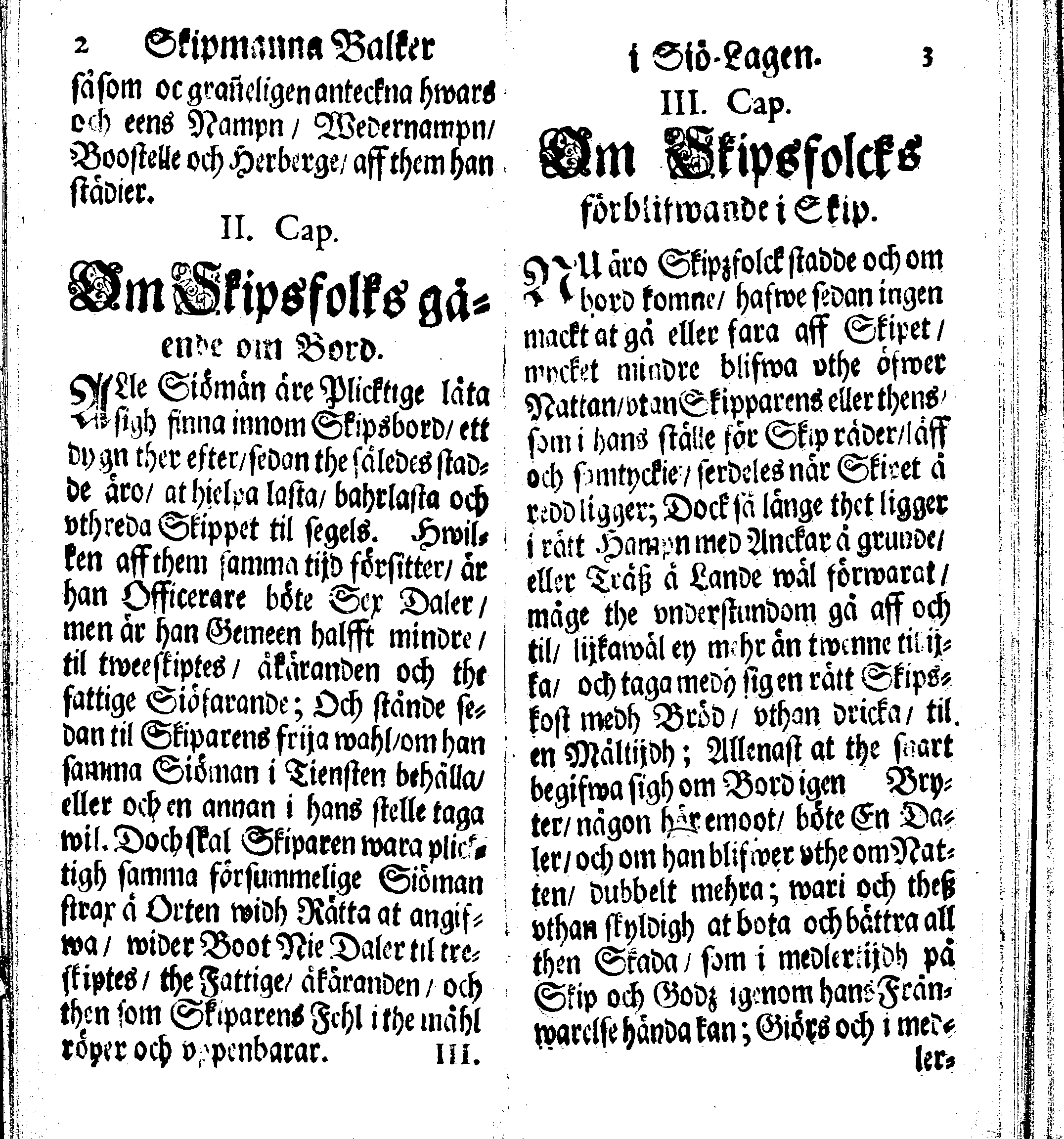 Siö-Lagh: Som Then Stoormächtigste Konung och Herre Her CARL then Elffte, Sweriges, Göthes och Wändes Konung, [etc.] Åhr 1667 hafwer låtit författa, Af Trycket utgå och Publicera. Nu effter mångens Begäran i mindre Format, af nyo omtryckt, Med Förökning af åtskillige Kongl. May:tz Stadgar och Förordningar. Angående Alt hwad Kiöpman, Redare, Skippare och Lodzmän, wid Skip-Farten; for In- och Utgående, böra i Acht taga