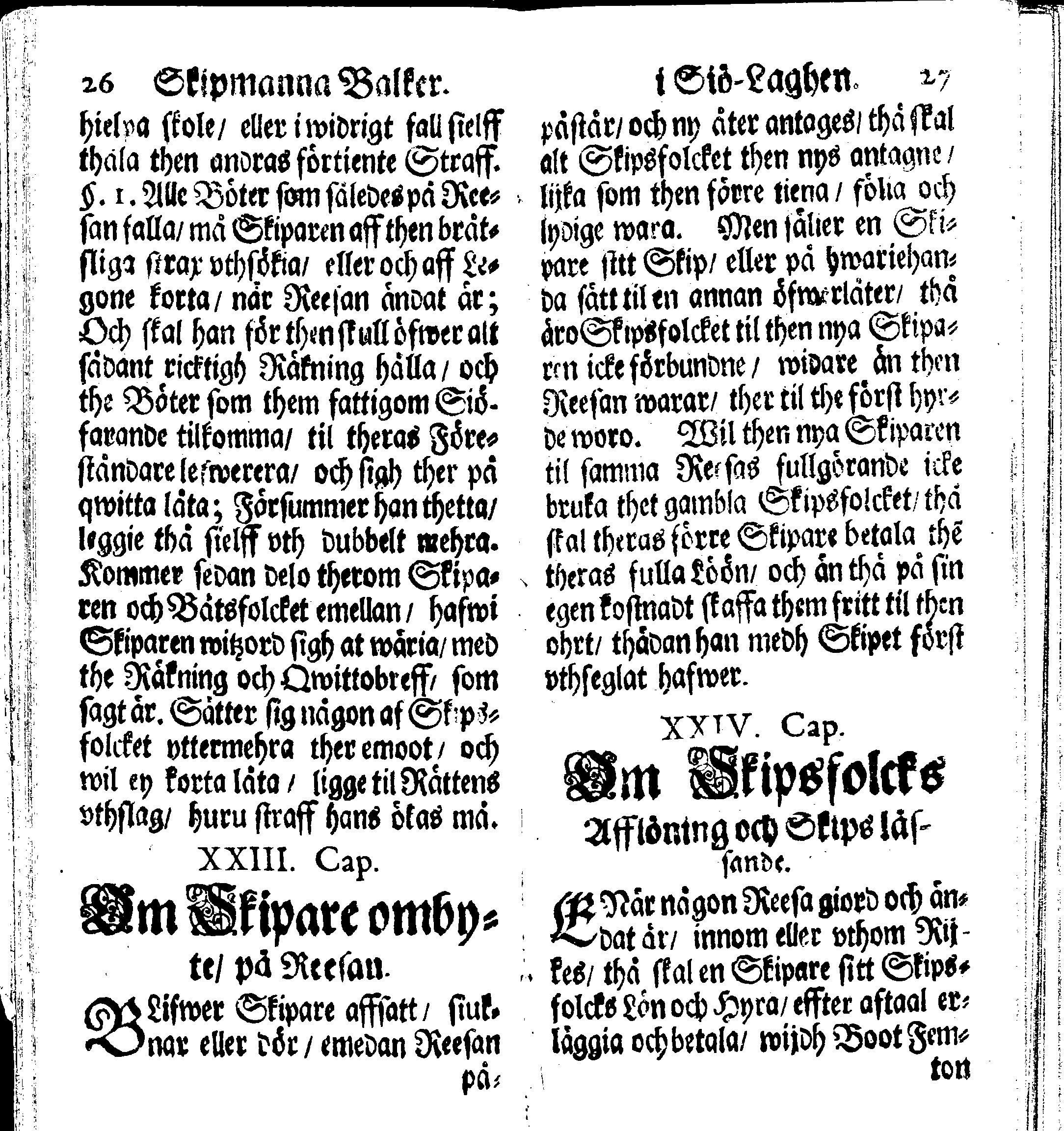 Siö-Lagh: Som Then Stoormächtigste Konung och Herre Her CARL then Elffte, Sweriges, Göthes och Wändes Konung, [etc.] Åhr 1667 hafwer låtit författa, Af Trycket utgå och Publicera. Nu effter mångens Begäran i mindre Format, af nyo omtryckt, Med Förökning af åtskillige Kongl. May:tz Stadgar och Förordningar. Angående Alt hwad Kiöpman, Redare, Skippare och Lodzmän, wid Skip-Farten; for In- och Utgående, böra i Acht taga