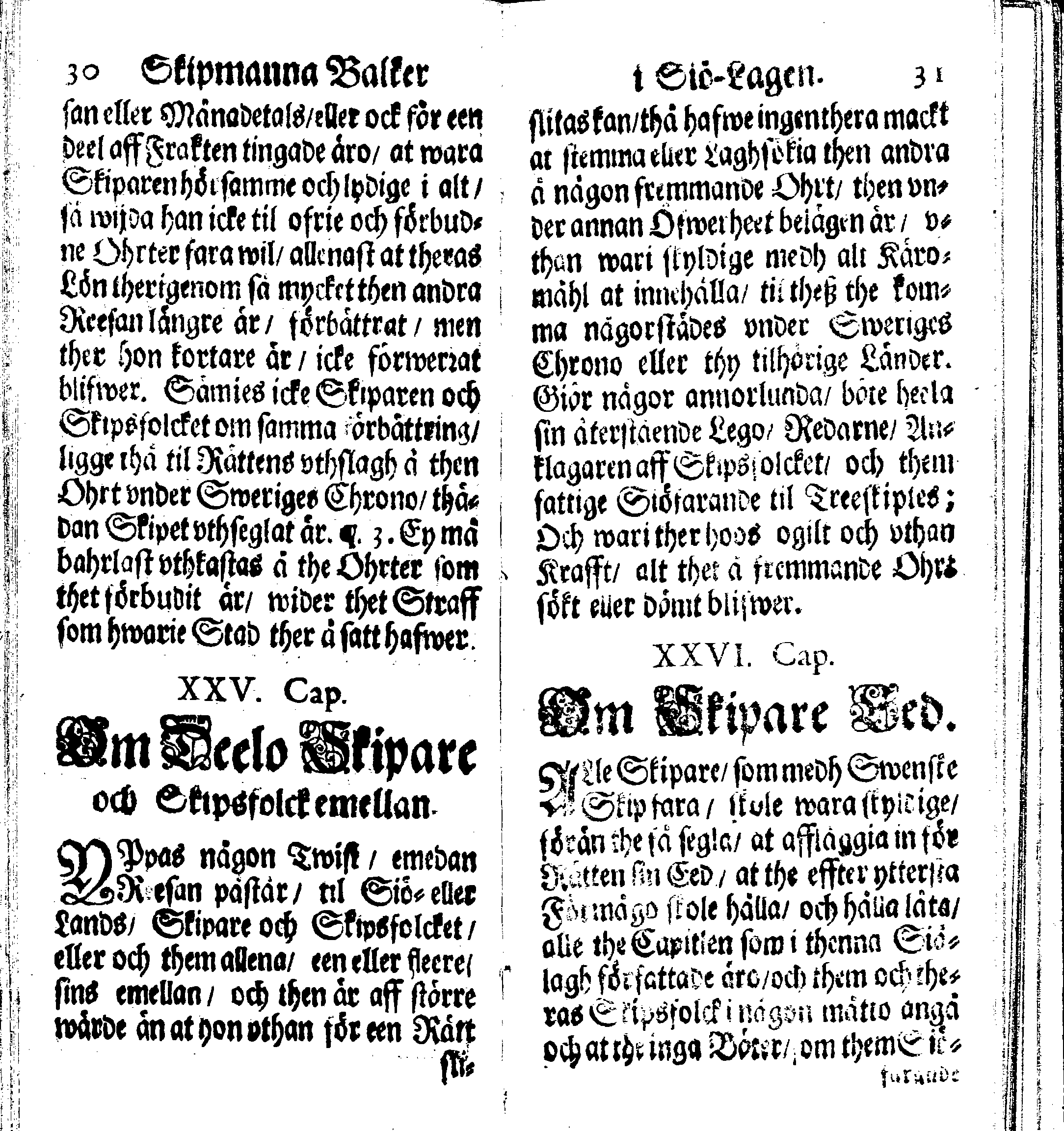 Siö-Lagh: Som Then Stoormächtigste Konung och Herre Her CARL then Elffte, Sweriges, Göthes och Wändes Konung, [etc.] Åhr 1667 hafwer låtit författa, Af Trycket utgå och Publicera. Nu effter mångens Begäran i mindre Format, af nyo omtryckt, Med Förökning af åtskillige Kongl. May:tz Stadgar och Förordningar. Angående Alt hwad Kiöpman, Redare, Skippare och Lodzmän, wid Skip-Farten; for In- och Utgående, böra i Acht taga