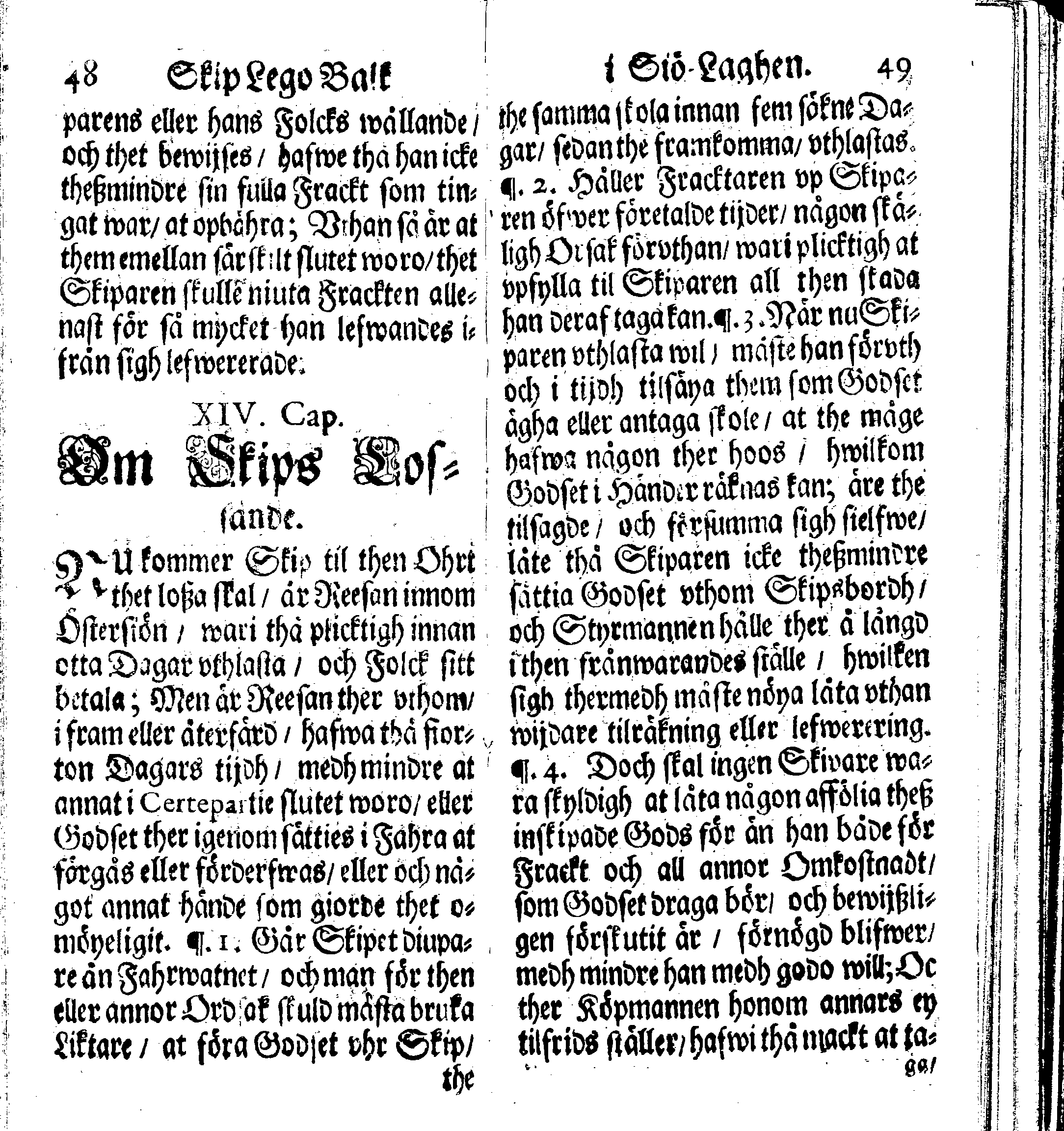 Siö-Lagh: Som Then Stoormächtigste Konung och Herre Her CARL then Elffte, Sweriges, Göthes och Wändes Konung, [etc.] Åhr 1667 hafwer låtit författa, Af Trycket utgå och Publicera. Nu effter mångens Begäran i mindre Format, af nyo omtryckt, Med Förökning af åtskillige Kongl. May:tz Stadgar och Förordningar. Angående Alt hwad Kiöpman, Redare, Skippare och Lodzmän, wid Skip-Farten; for In- och Utgående, böra i Acht taga