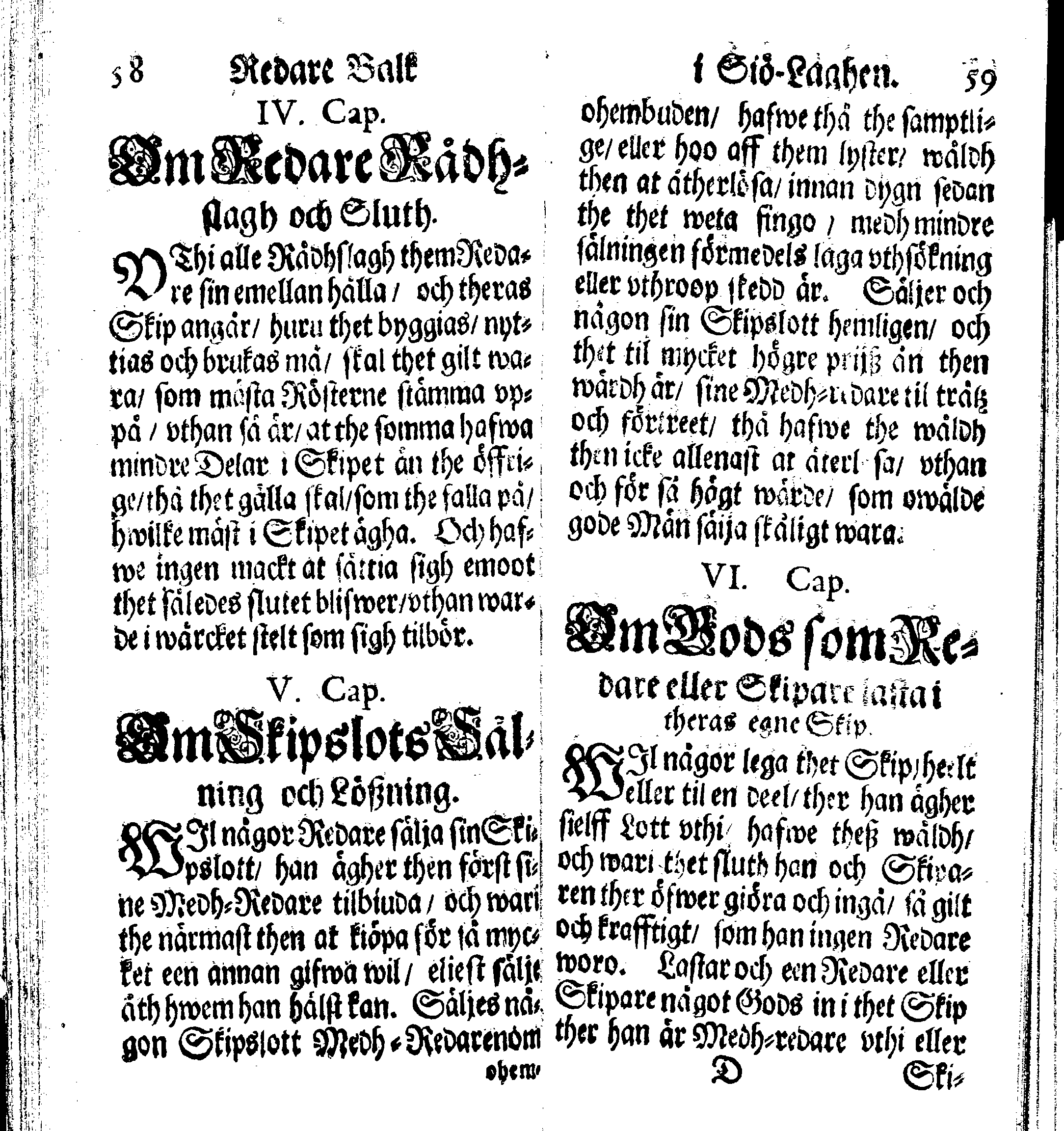 Siö-Lagh: Som Then Stoormächtigste Konung och Herre Her CARL then Elffte, Sweriges, Göthes och Wändes Konung, [etc.] Åhr 1667 hafwer låtit författa, Af Trycket utgå och Publicera. Nu effter mångens Begäran i mindre Format, af nyo omtryckt, Med Förökning af åtskillige Kongl. May:tz Stadgar och Förordningar. Angående Alt hwad Kiöpman, Redare, Skippare och Lodzmän, wid Skip-Farten; for In- och Utgående, böra i Acht taga