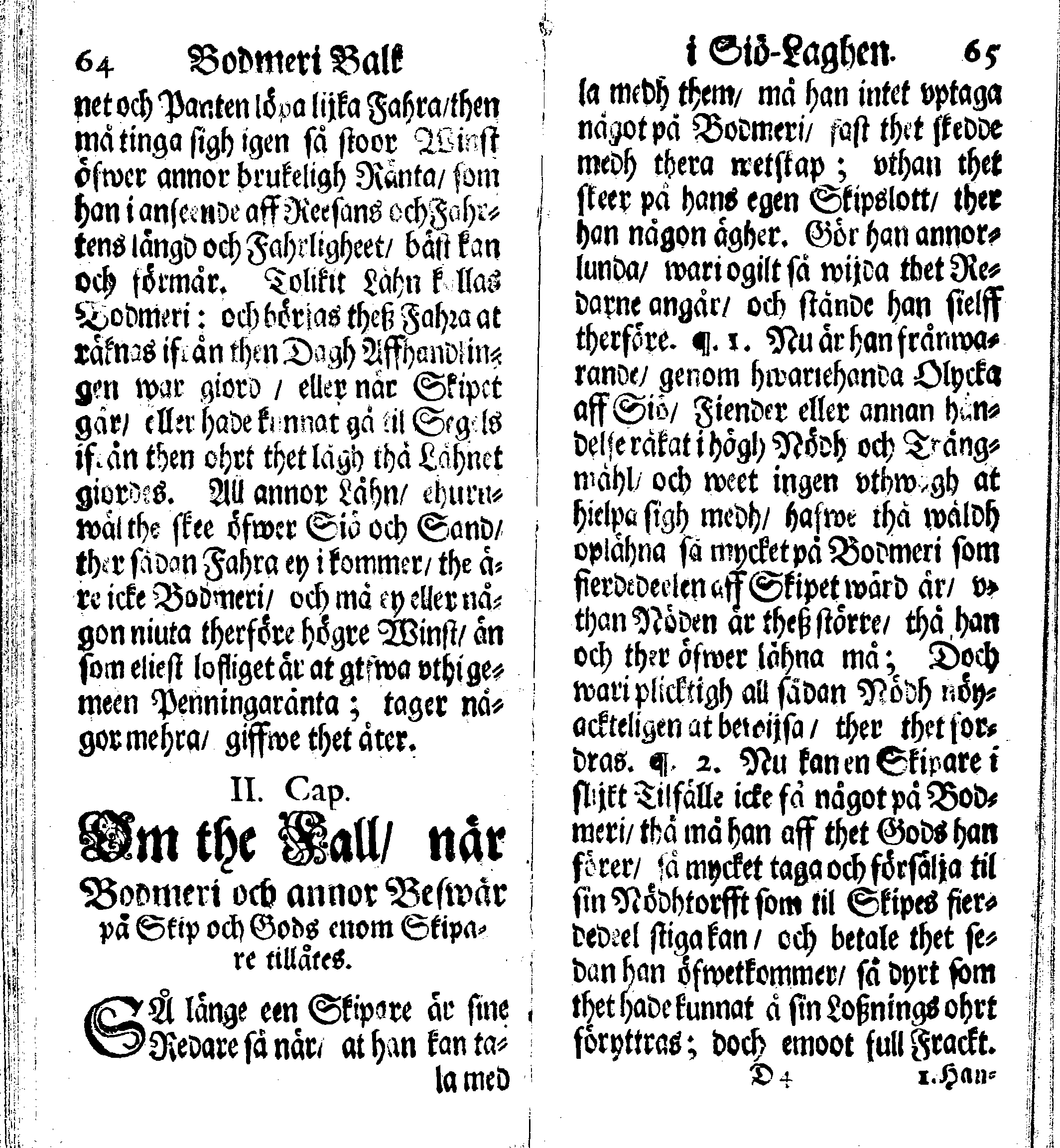 Siö-Lagh: Som Then Stoormächtigste Konung och Herre Her CARL then Elffte, Sweriges, Göthes och Wändes Konung, [etc.] Åhr 1667 hafwer låtit författa, Af Trycket utgå och Publicera. Nu effter mångens Begäran i mindre Format, af nyo omtryckt, Med Förökning af åtskillige Kongl. May:tz Stadgar och Förordningar. Angående Alt hwad Kiöpman, Redare, Skippare och Lodzmän, wid Skip-Farten; for In- och Utgående, böra i Acht taga