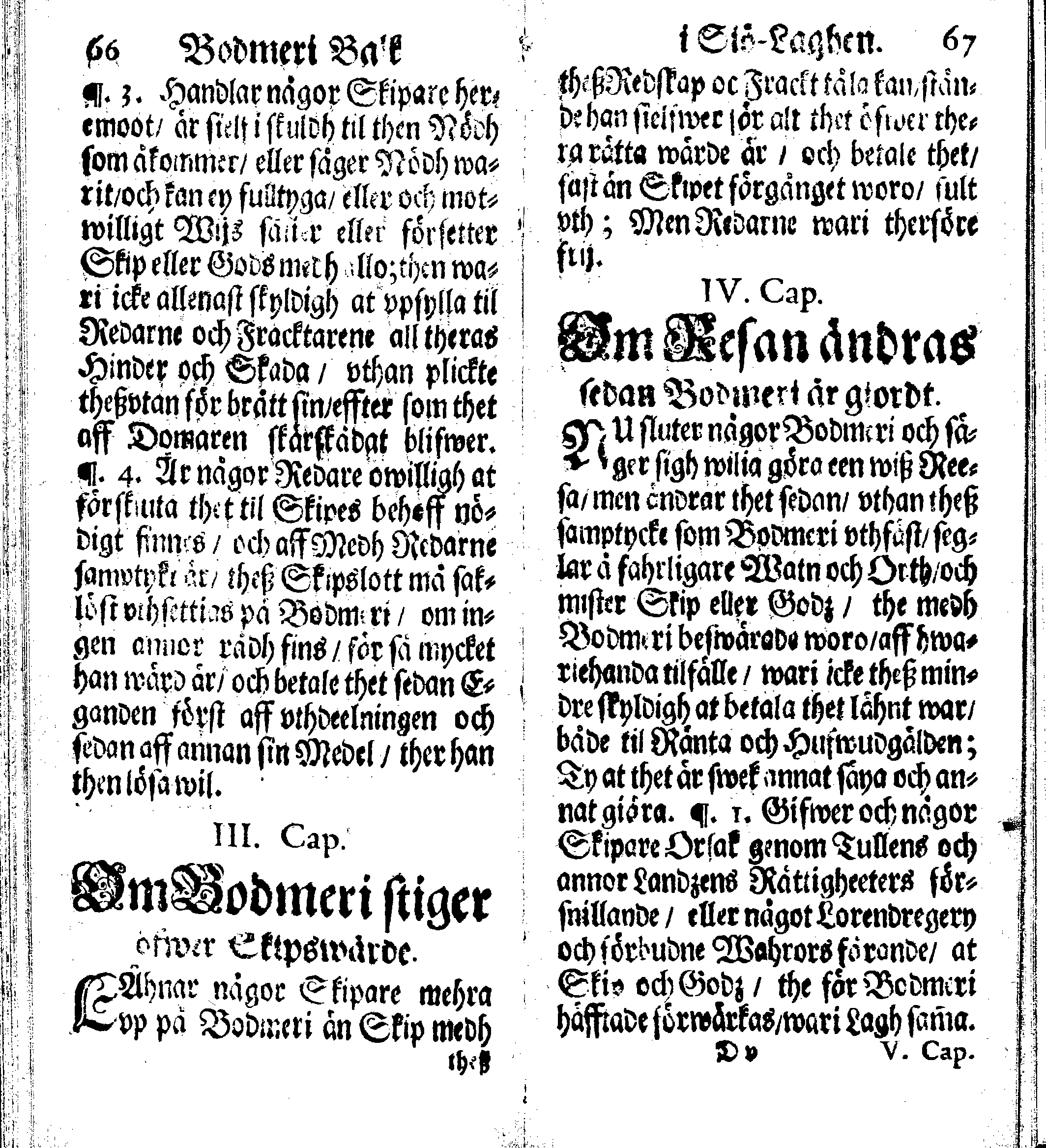 Siö-Lagh: Som Then Stoormächtigste Konung och Herre Her CARL then Elffte, Sweriges, Göthes och Wändes Konung, [etc.] Åhr 1667 hafwer låtit författa, Af Trycket utgå och Publicera. Nu effter mångens Begäran i mindre Format, af nyo omtryckt, Med Förökning af åtskillige Kongl. May:tz Stadgar och Förordningar. Angående Alt hwad Kiöpman, Redare, Skippare och Lodzmän, wid Skip-Farten; for In- och Utgående, böra i Acht taga