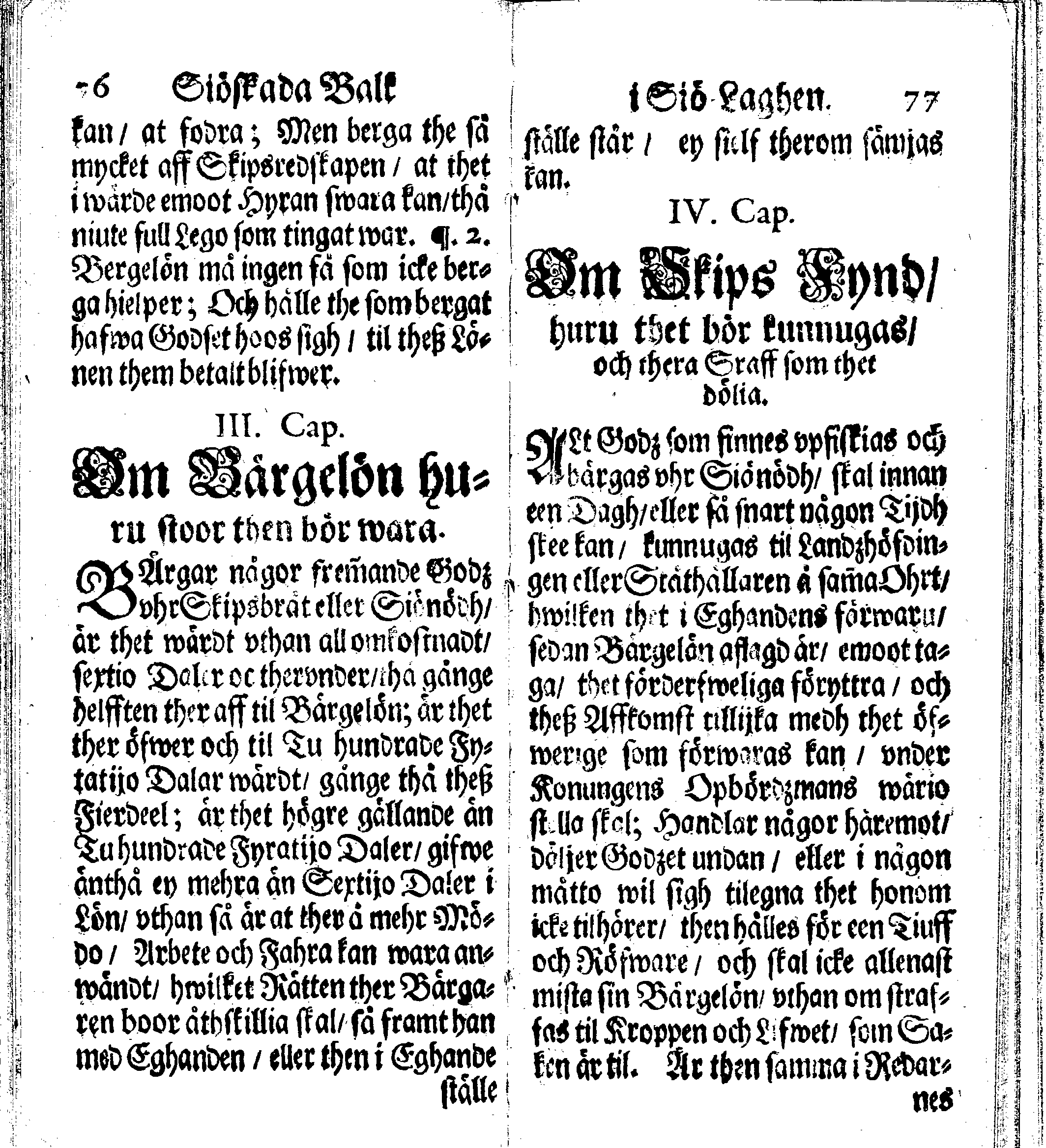 Siö-Lagh: Som Then Stoormächtigste Konung och Herre Her CARL then Elffte, Sweriges, Göthes och Wändes Konung, [etc.] Åhr 1667 hafwer låtit författa, Af Trycket utgå och Publicera. Nu effter mångens Begäran i mindre Format, af nyo omtryckt, Med Förökning af åtskillige Kongl. May:tz Stadgar och Förordningar. Angående Alt hwad Kiöpman, Redare, Skippare och Lodzmän, wid Skip-Farten; for In- och Utgående, böra i Acht taga