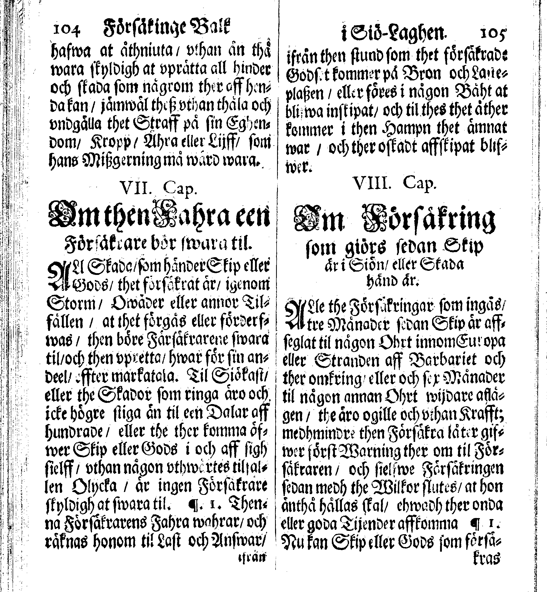 Siö-Lagh: Som Then Stoormächtigste Konung och Herre Her CARL then Elffte, Sweriges, Göthes och Wändes Konung, [etc.] Åhr 1667 hafwer låtit författa, Af Trycket utgå och Publicera. Nu effter mångens Begäran i mindre Format, af nyo omtryckt, Med Förökning af åtskillige Kongl. May:tz Stadgar och Förordningar. Angående Alt hwad Kiöpman, Redare, Skippare och Lodzmän, wid Skip-Farten; for In- och Utgående, böra i Acht taga