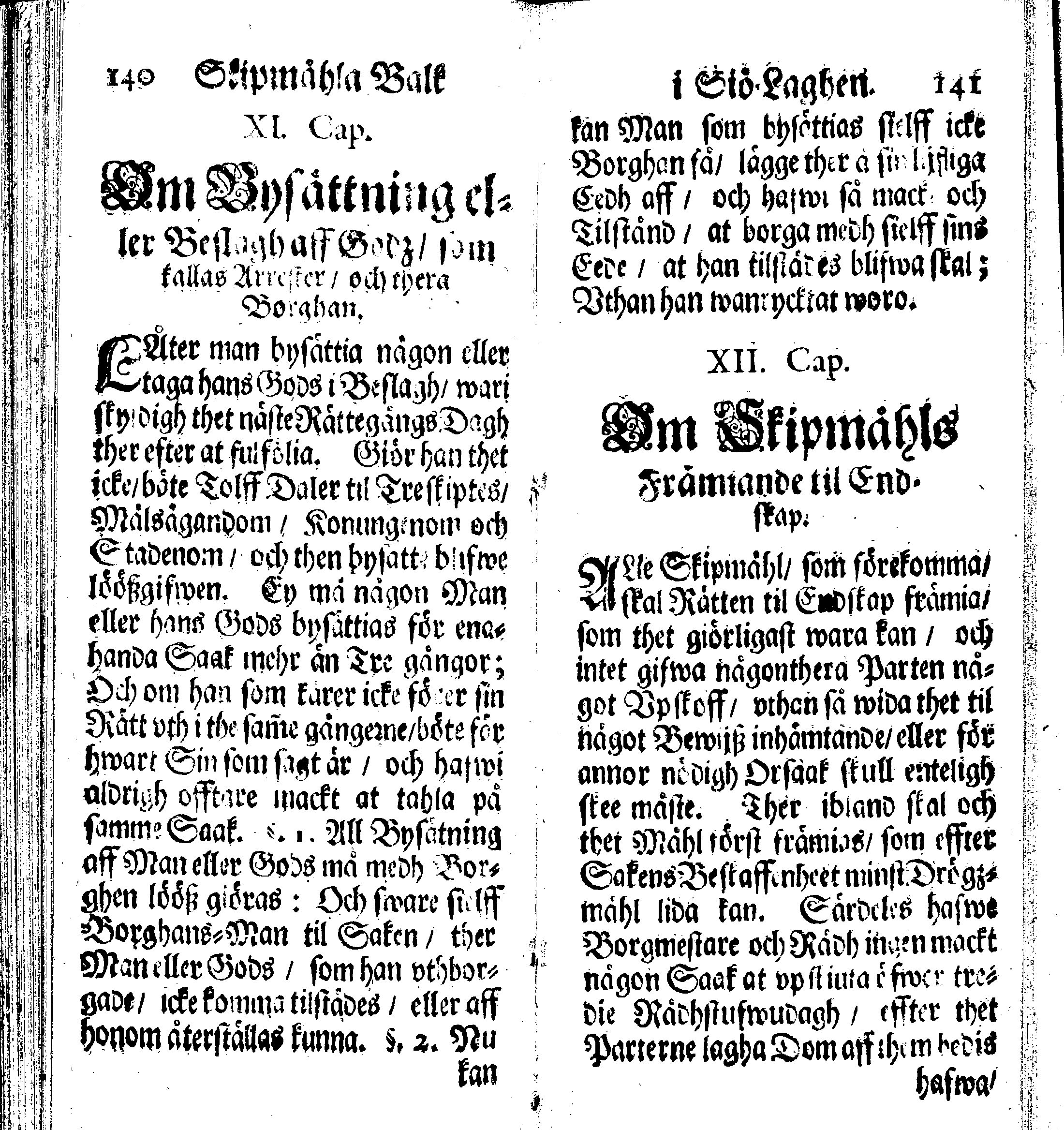 Siö-Lagh: Som Then Stoormächtigste Konung och Herre Her CARL then Elffte, Sweriges, Göthes och Wändes Konung, [etc.] Åhr 1667 hafwer låtit författa, Af Trycket utgå och Publicera. Nu effter mångens Begäran i mindre Format, af nyo omtryckt, Med Förökning af åtskillige Kongl. May:tz Stadgar och Förordningar. Angående Alt hwad Kiöpman, Redare, Skippare och Lodzmän, wid Skip-Farten; for In- och Utgående, böra i Acht taga