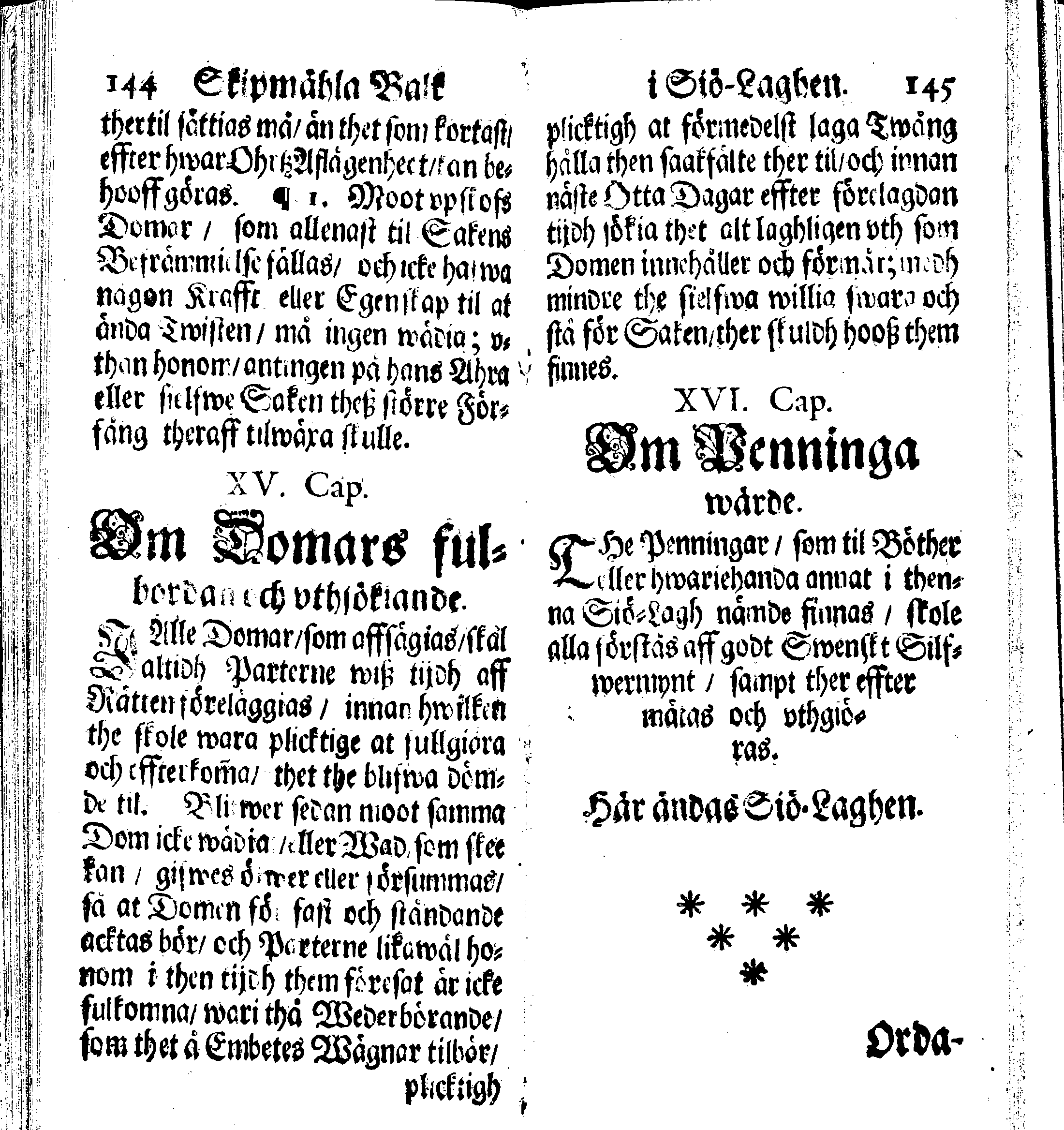 Siö-Lagh: Som Then Stoormächtigste Konung och Herre Her CARL then Elffte, Sweriges, Göthes och Wändes Konung, [etc.] Åhr 1667 hafwer låtit författa, Af Trycket utgå och Publicera. Nu effter mångens Begäran i mindre Format, af nyo omtryckt, Med Förökning af åtskillige Kongl. May:tz Stadgar och Förordningar. Angående Alt hwad Kiöpman, Redare, Skippare och Lodzmän, wid Skip-Farten; for In- och Utgående, böra i Acht taga