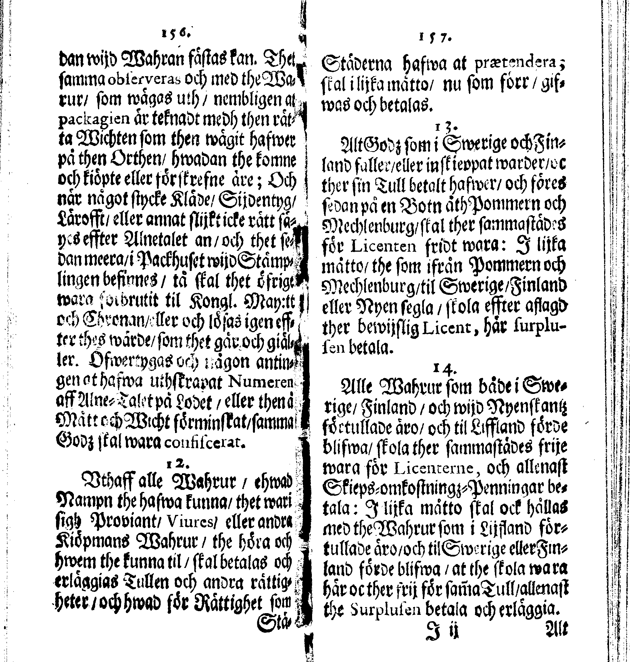 Siö-Lagh: Som Then Stoormächtigste Konung och Herre Her CARL then Elffte, Sweriges, Göthes och Wändes Konung, [etc.] Åhr 1667 hafwer låtit författa, Af Trycket utgå och Publicera. Nu effter mångens Begäran i mindre Format, af nyo omtryckt, Med Förökning af åtskillige Kongl. May:tz Stadgar och Förordningar. Angående Alt hwad Kiöpman, Redare, Skippare och Lodzmän, wid Skip-Farten; for In- och Utgående, böra i Acht taga